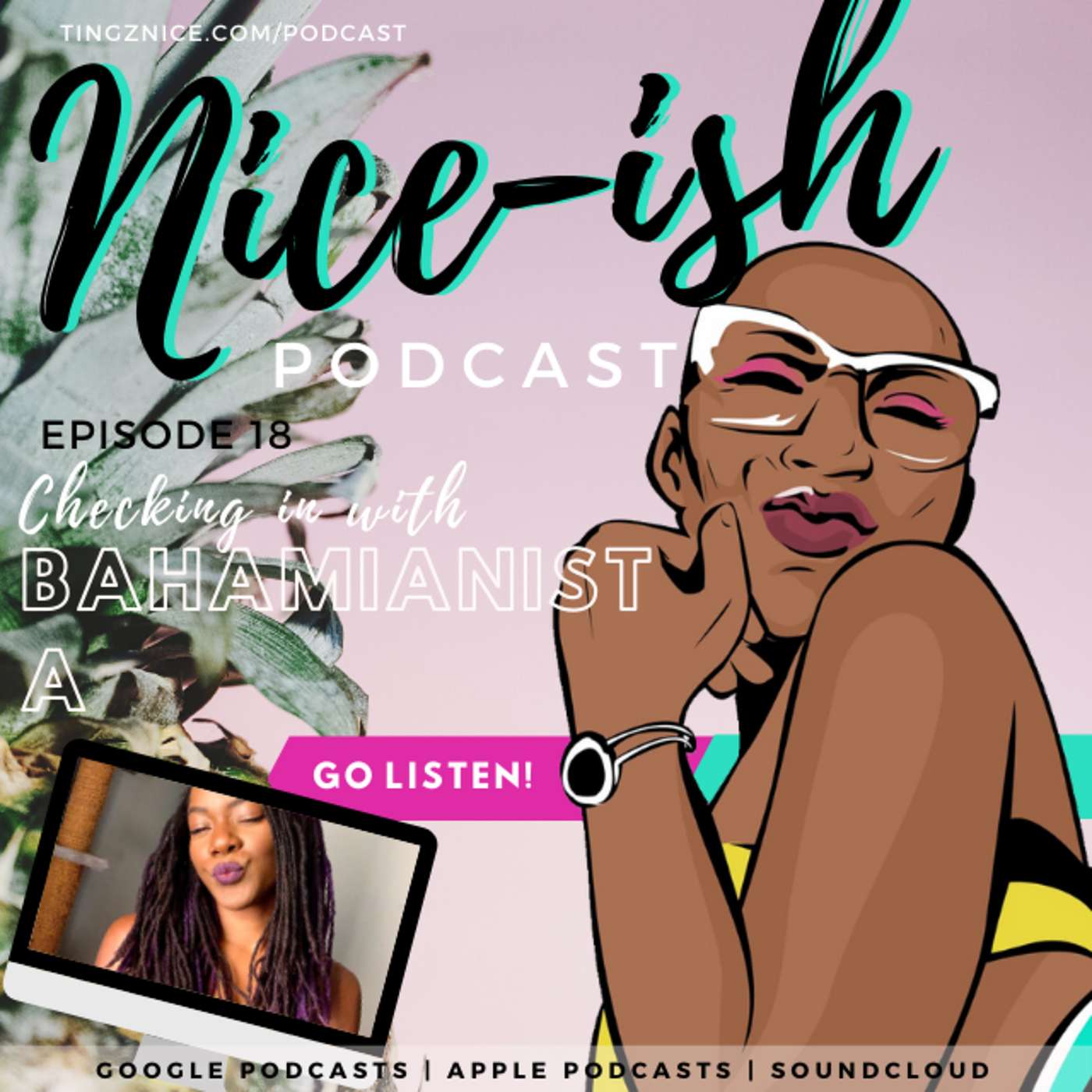 The T\'ingz Nice Podcast