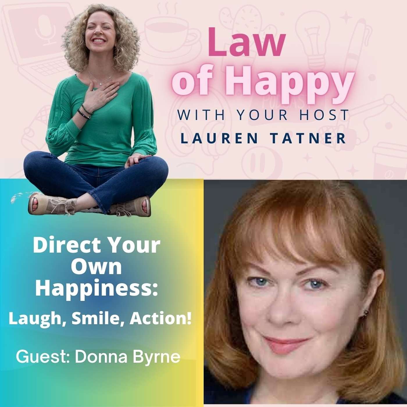 Direct Your Own Happiness: Laugh, Smile, Action!