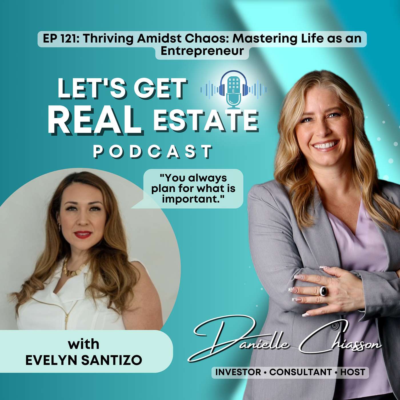 Thriving Amidst Chaos: Mastering Life as an Entrepreneur with Evelyn Santizo Ep. 121 episode artwork