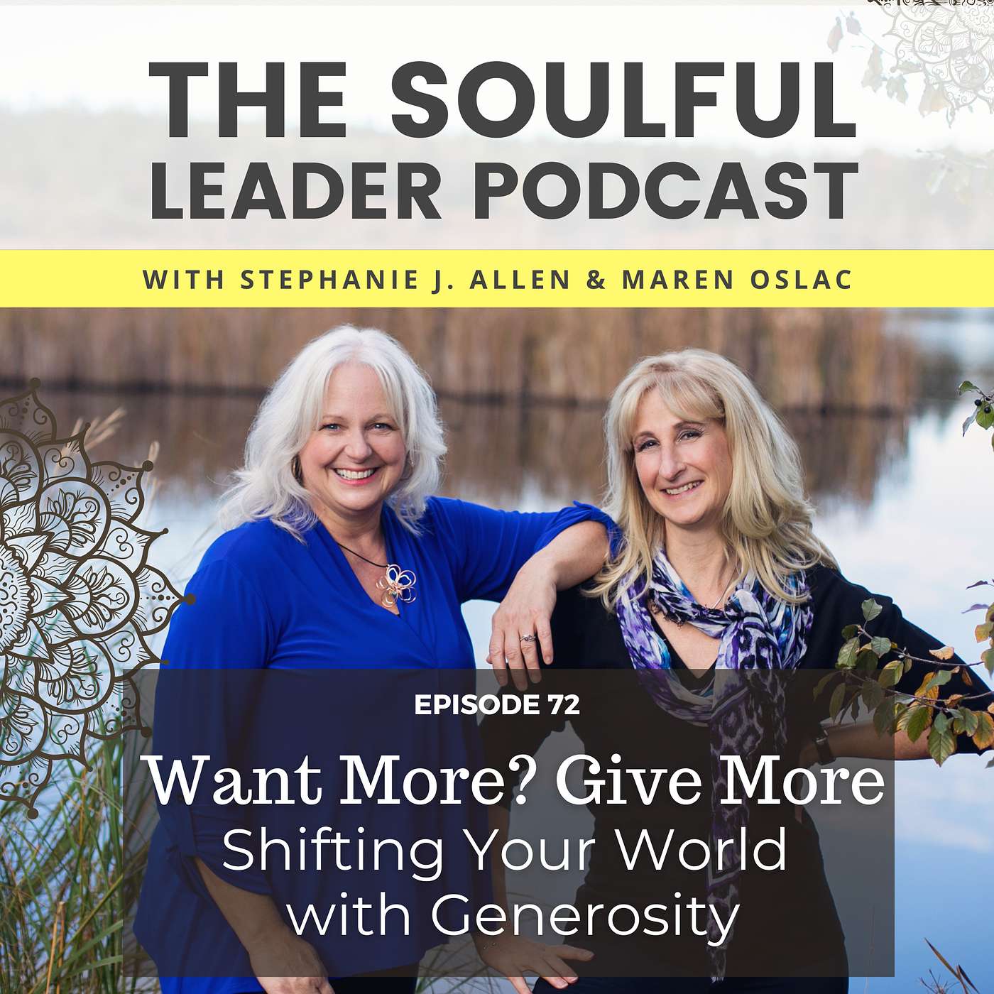 Want More? Give More. Shifting Your World with Generosity
