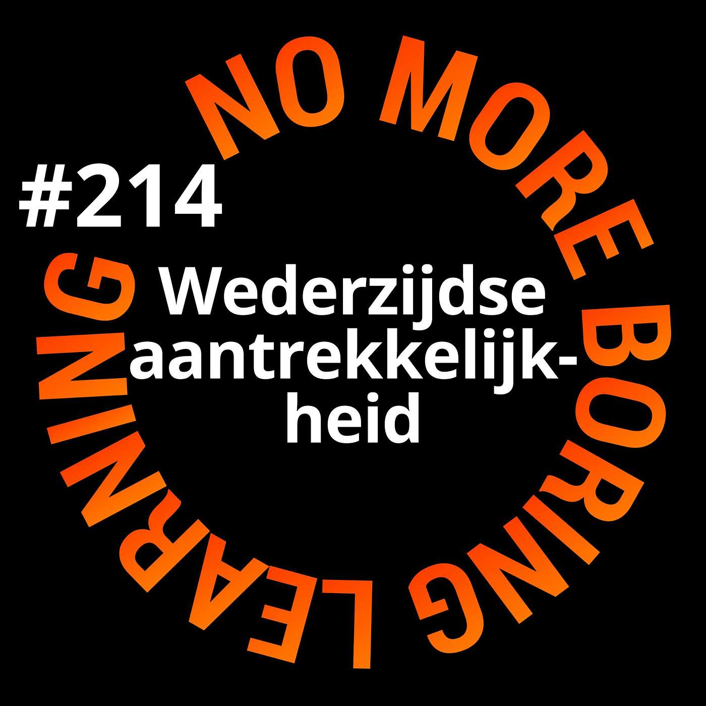 214. Aantrekkelijkheid is geen loterij; de vijf dimensies