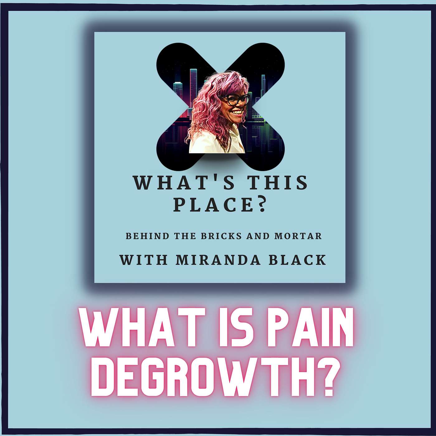 What Is Pain DeGrowth?