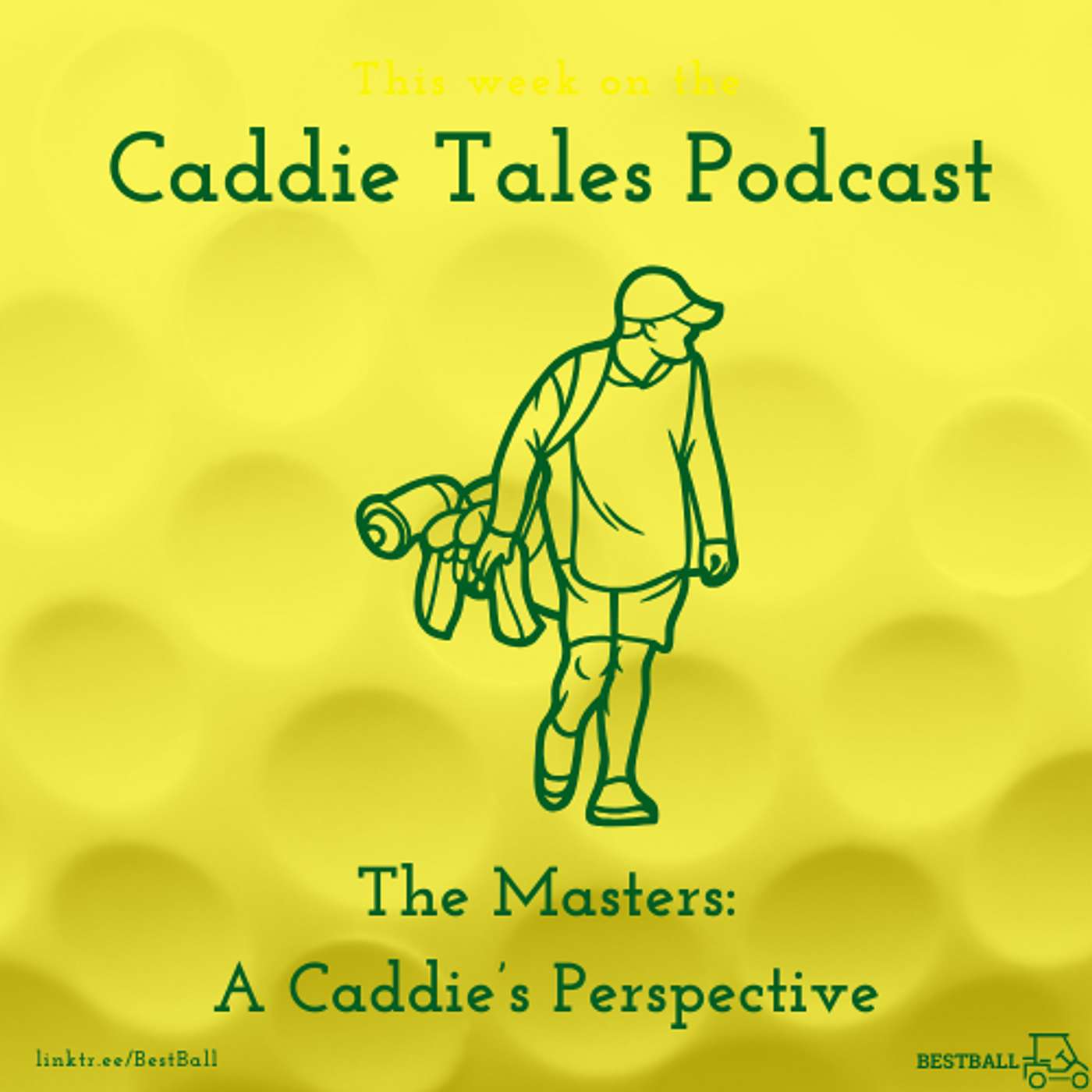 Caddie Tales Podcast: Lessons from the Loop on Golf & Life