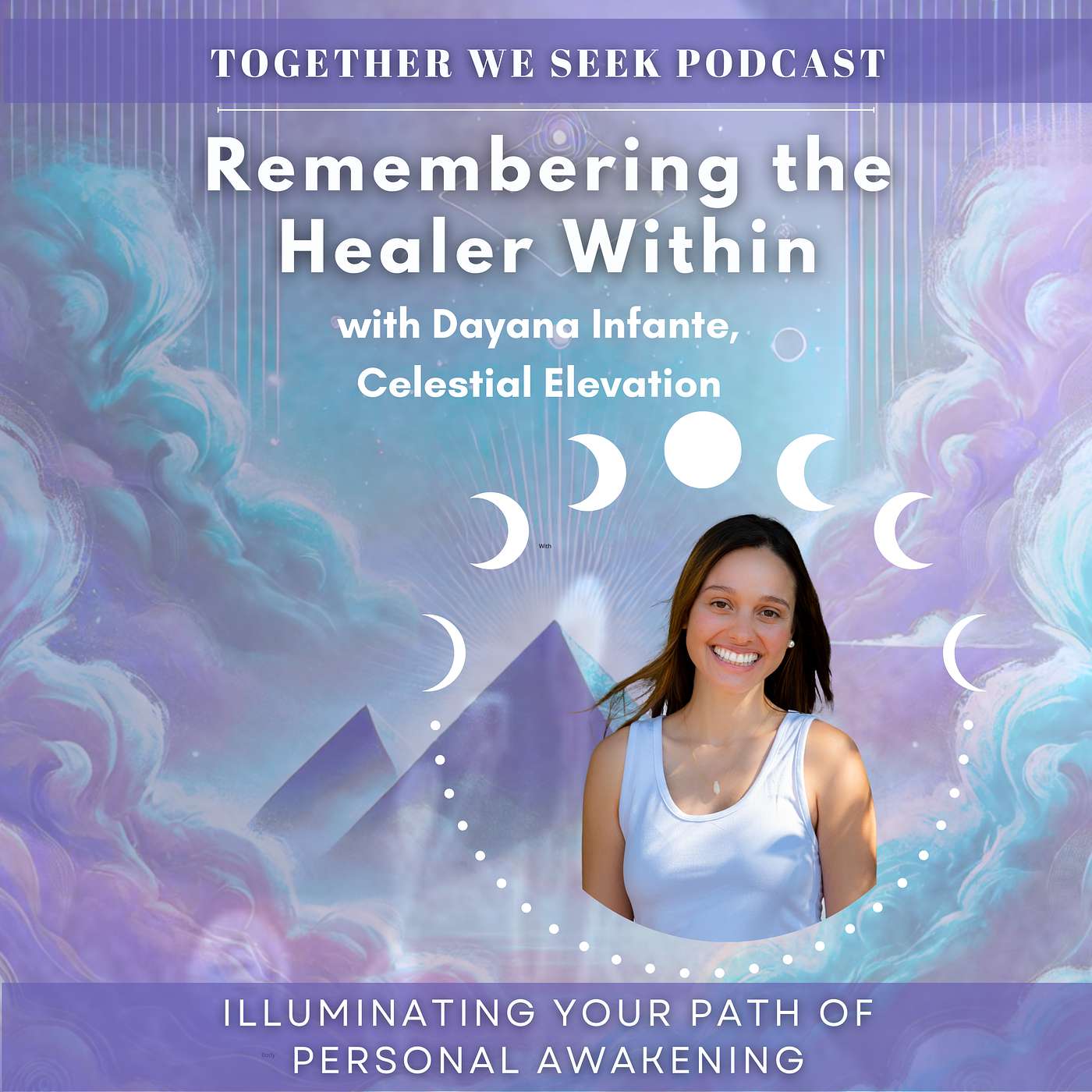 154: Remembering the Healer Within with Dayana Infante, Celestial Elevation