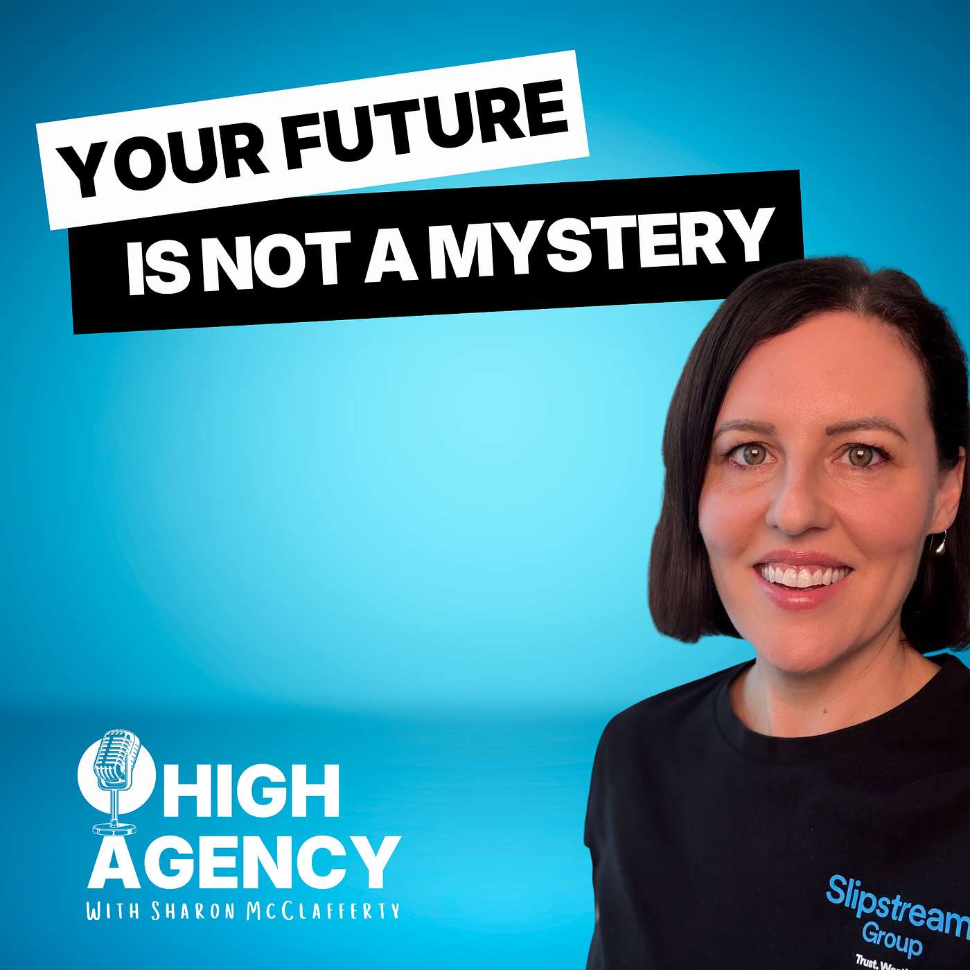 Episode 1: Your future is not a mystery