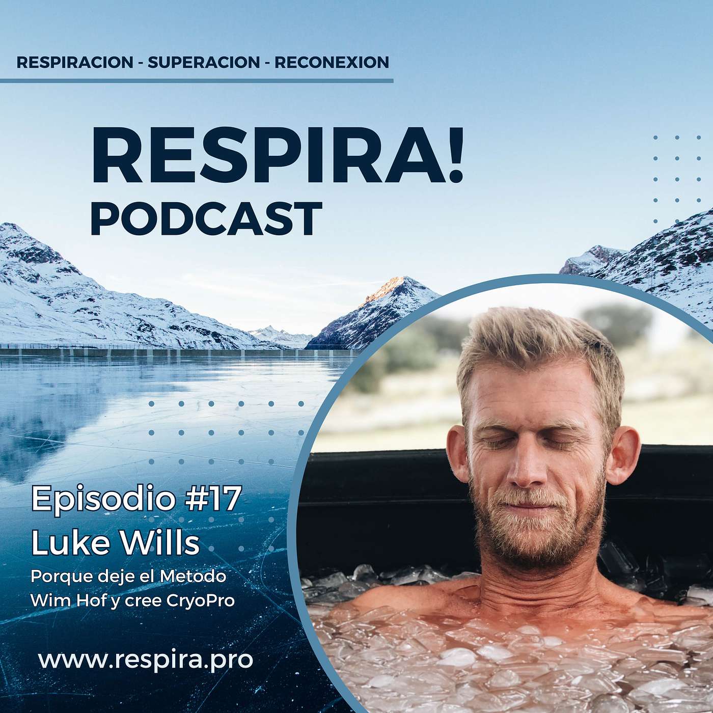 Respira 17 - Por qué dejé el Método Wim Hof y creé CryoPro