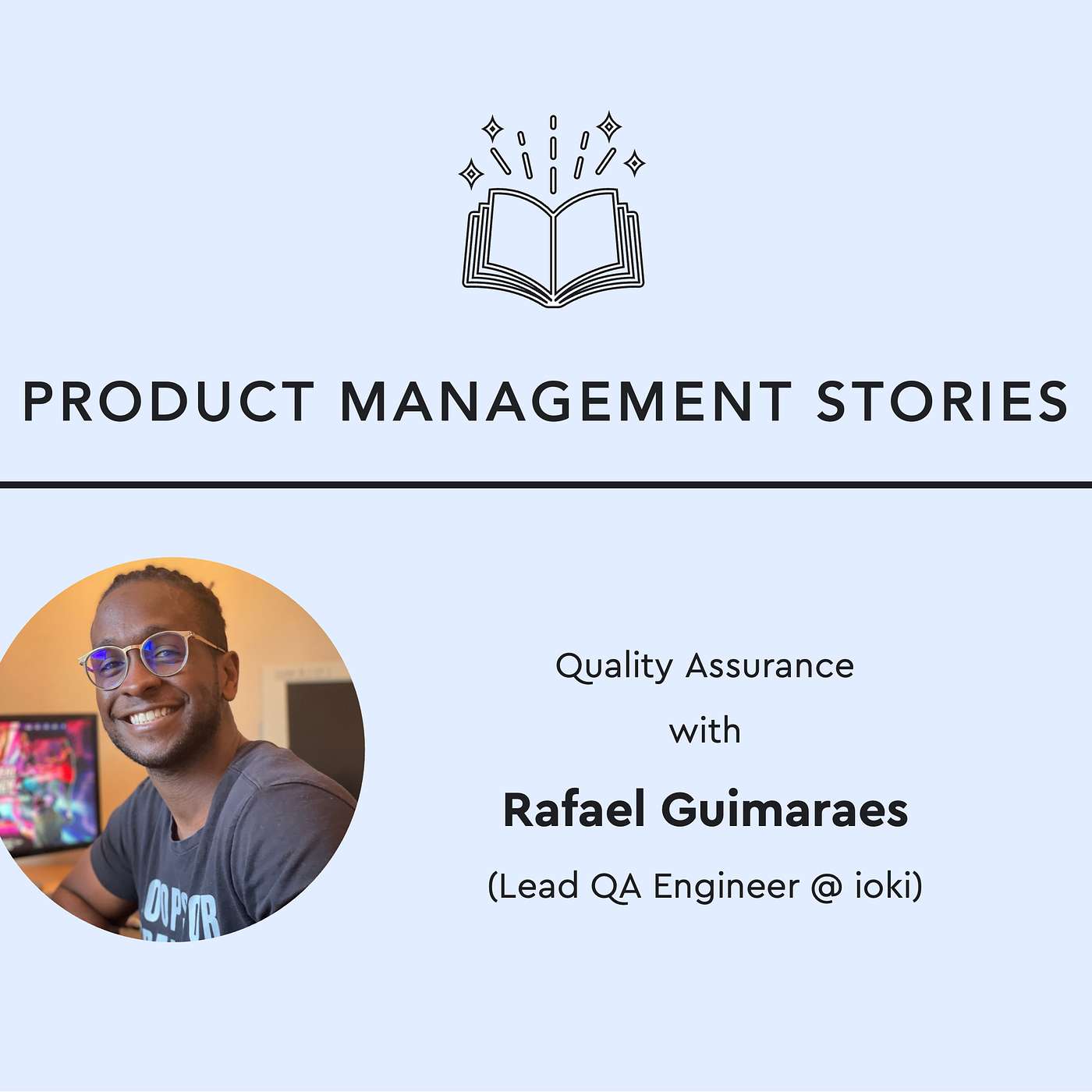 24 - Quality Assurance with Ninelmo Rafael Guimaraes (Lead QA Engineer @ ioki)