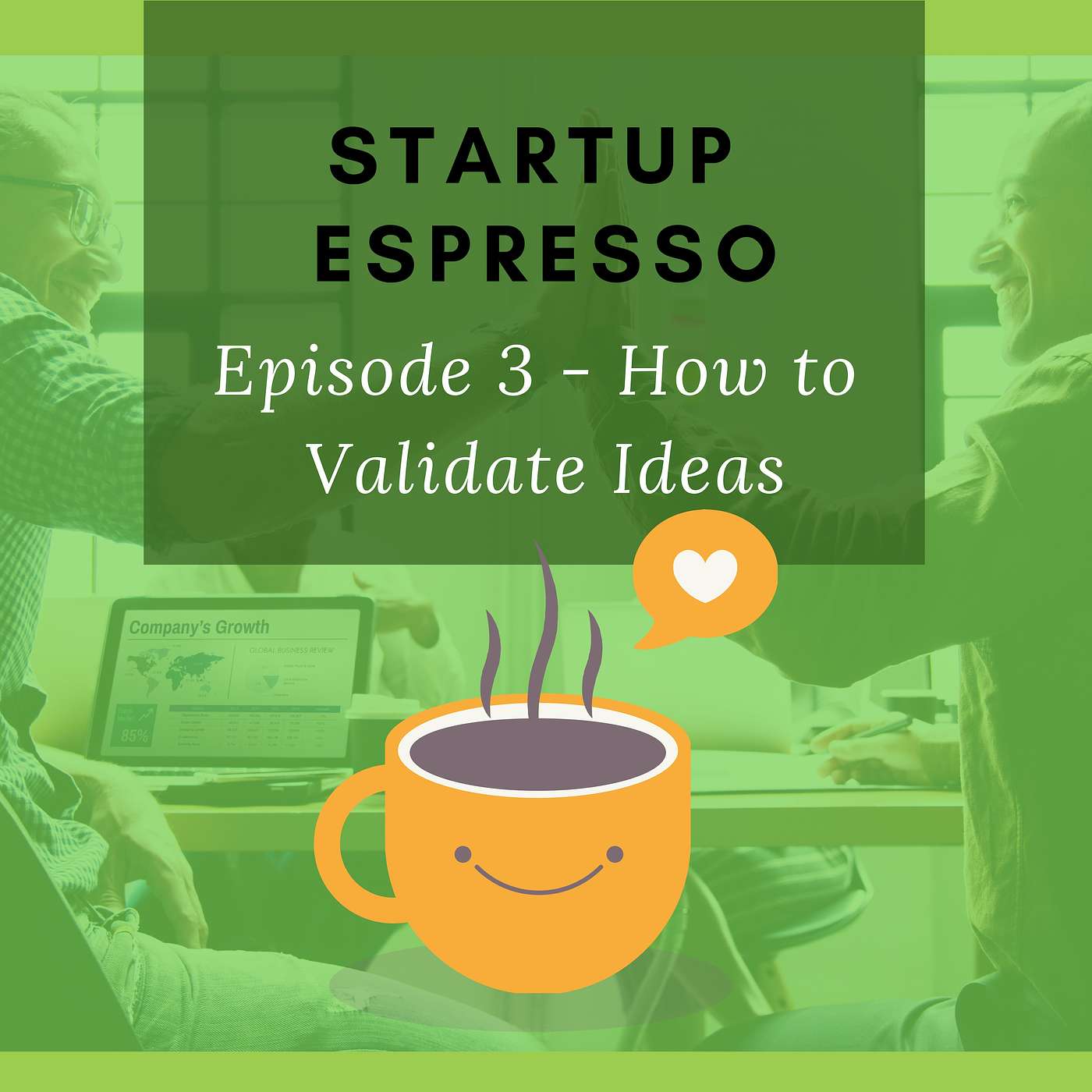 How to Validate Your Startup Idea - Episode 3