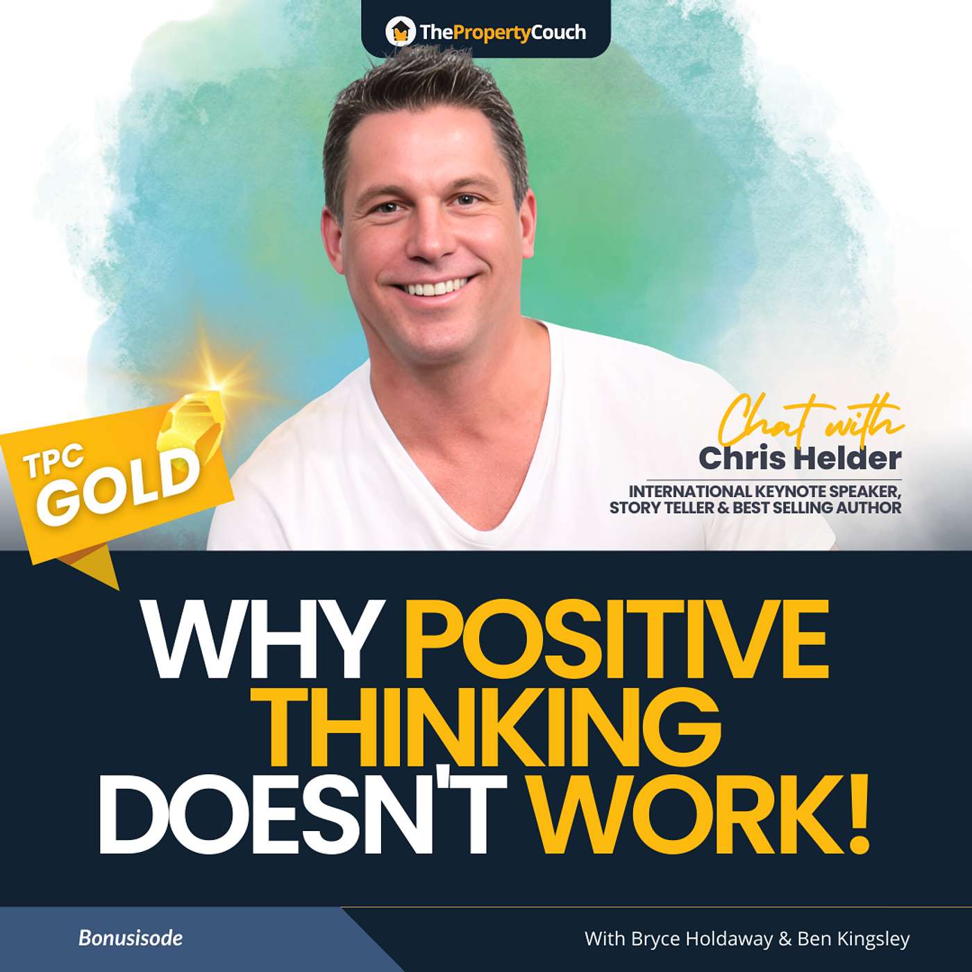 TPC Gold | Why Positive Thinking Doesn’t Work!