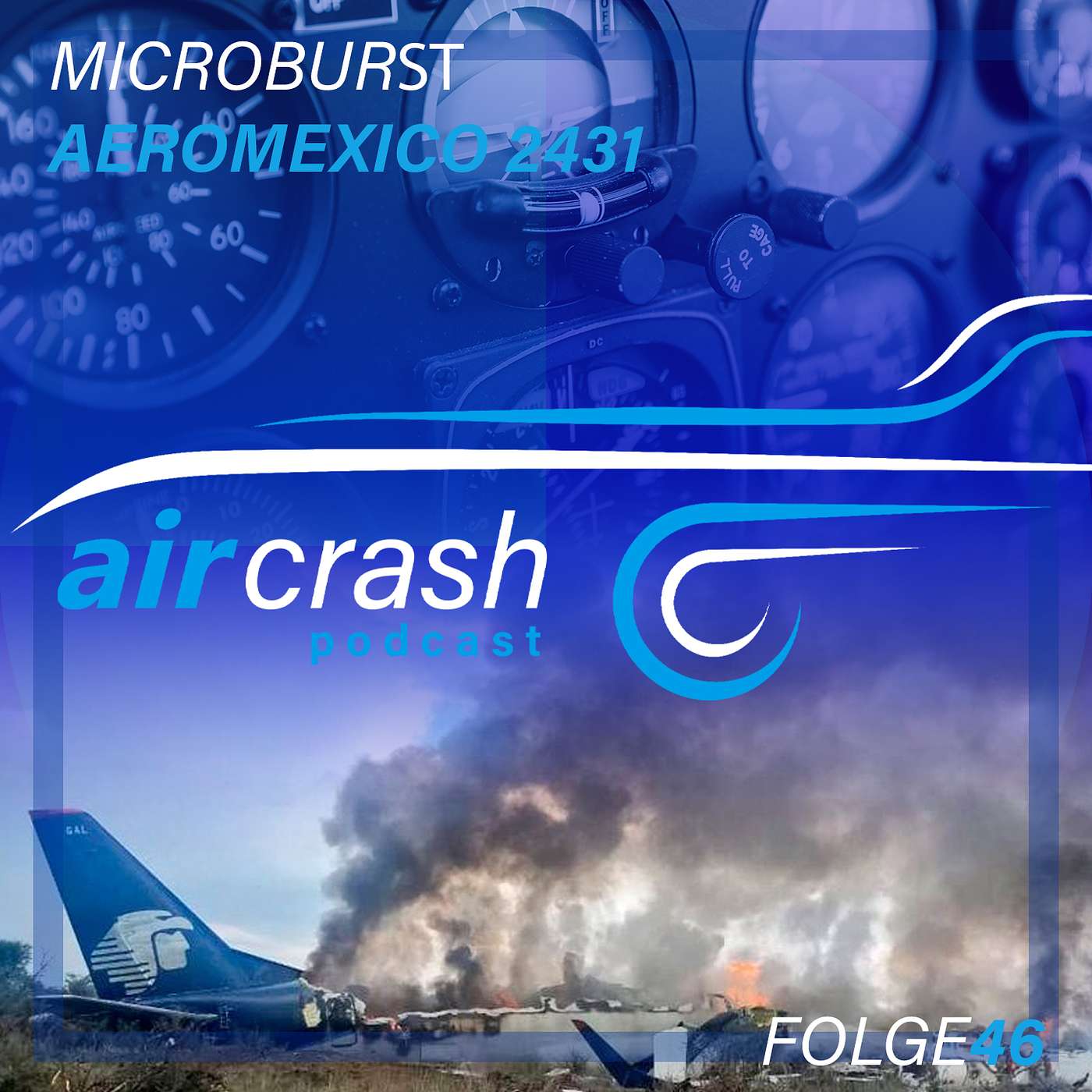 Folge 46: Microburst - Aeromexico Connect Flug 2431