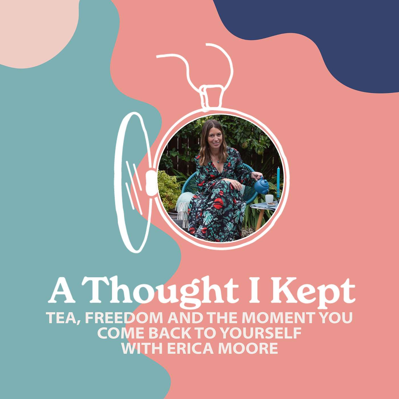 Tea, Freedom and the Moment You Come Back to Yourself with Erica Moore