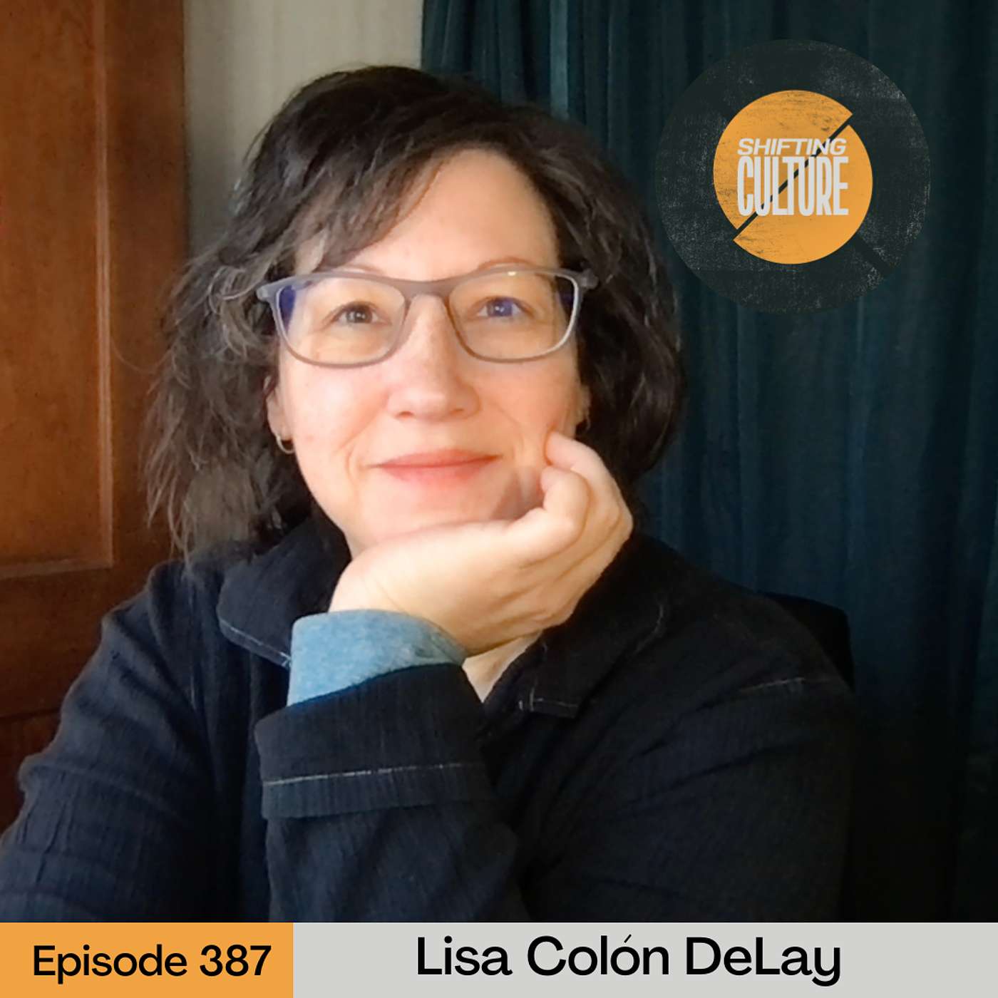 Ep. 387 Lisa Colón DeLay - The Wisdom of the Desert Elders and the Way of Spiritual Formation