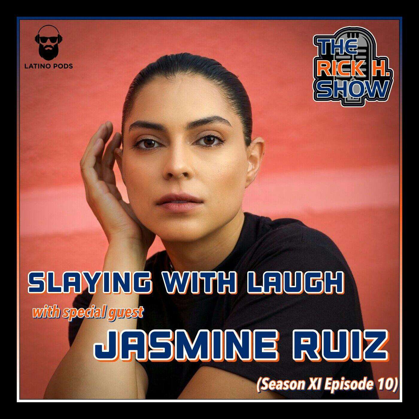 Slaying with Laughs with special guest Jasmine Ruiz (Season XI Episode 10) episode artwork