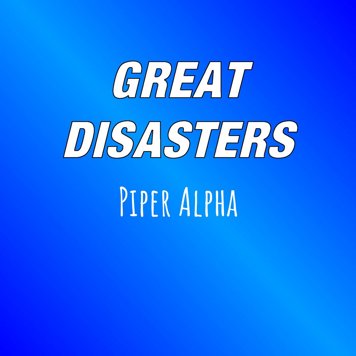 Great Disasters