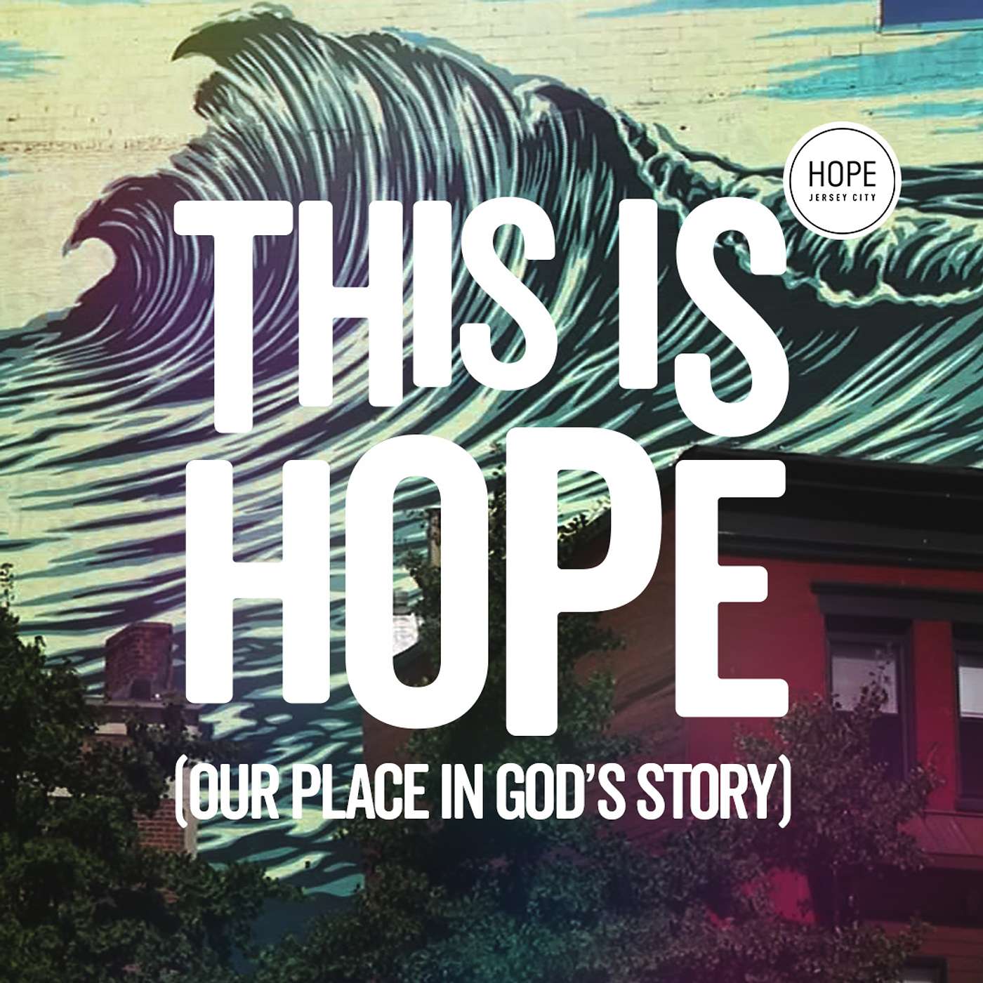 Hope Jersey City Sermons