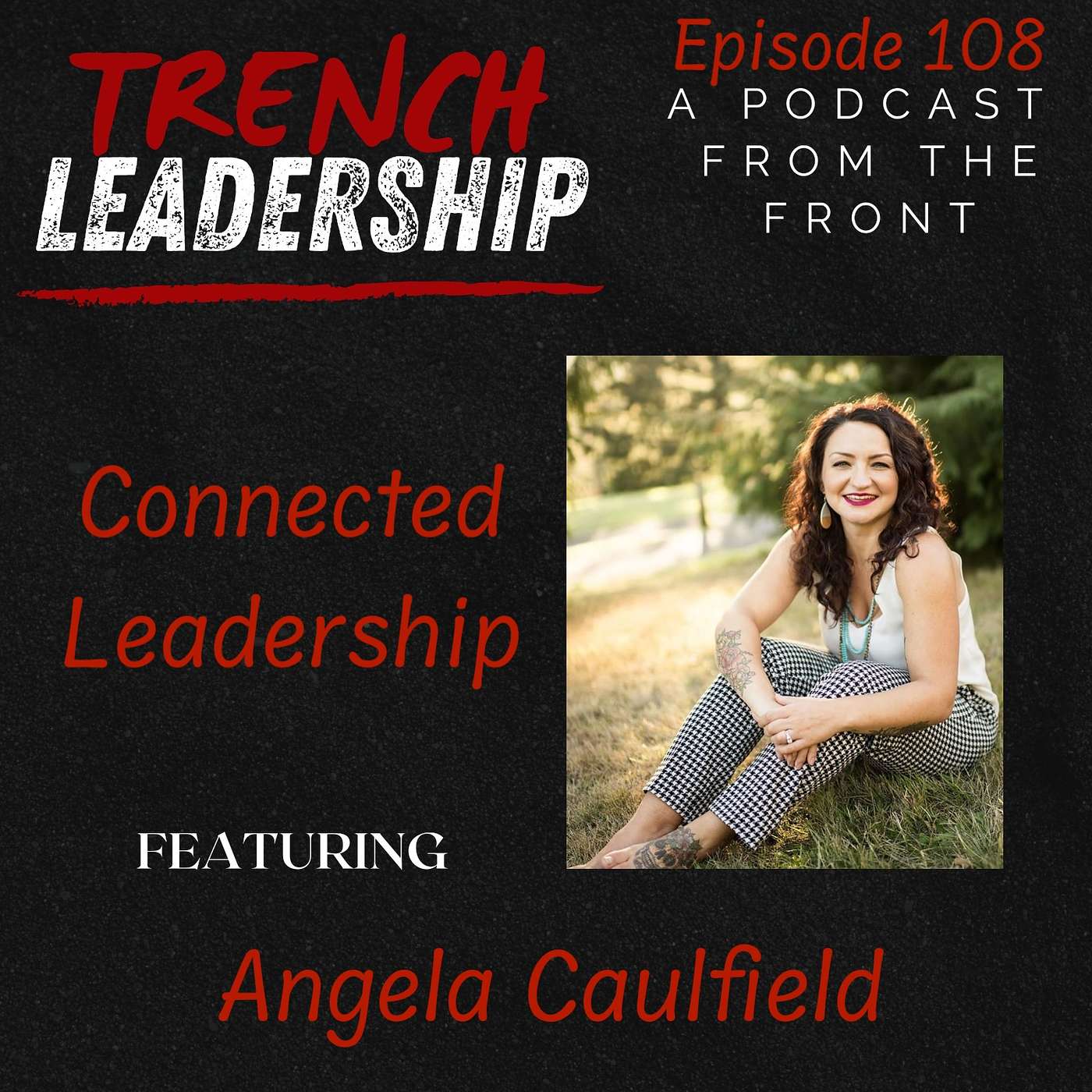 The Leadership Lightning Round – Connected Leadership featuring Angela Caufield