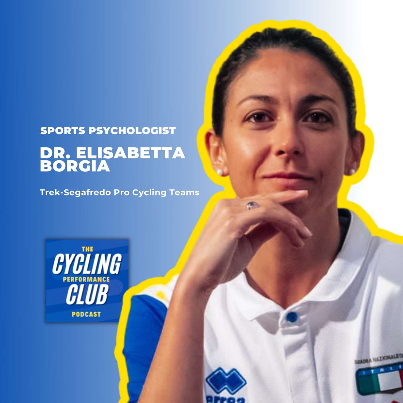 Cycling Performance Club: Dr. Elisabetta Borgia- A new emphasis and approach to sport psychology in cycling performance