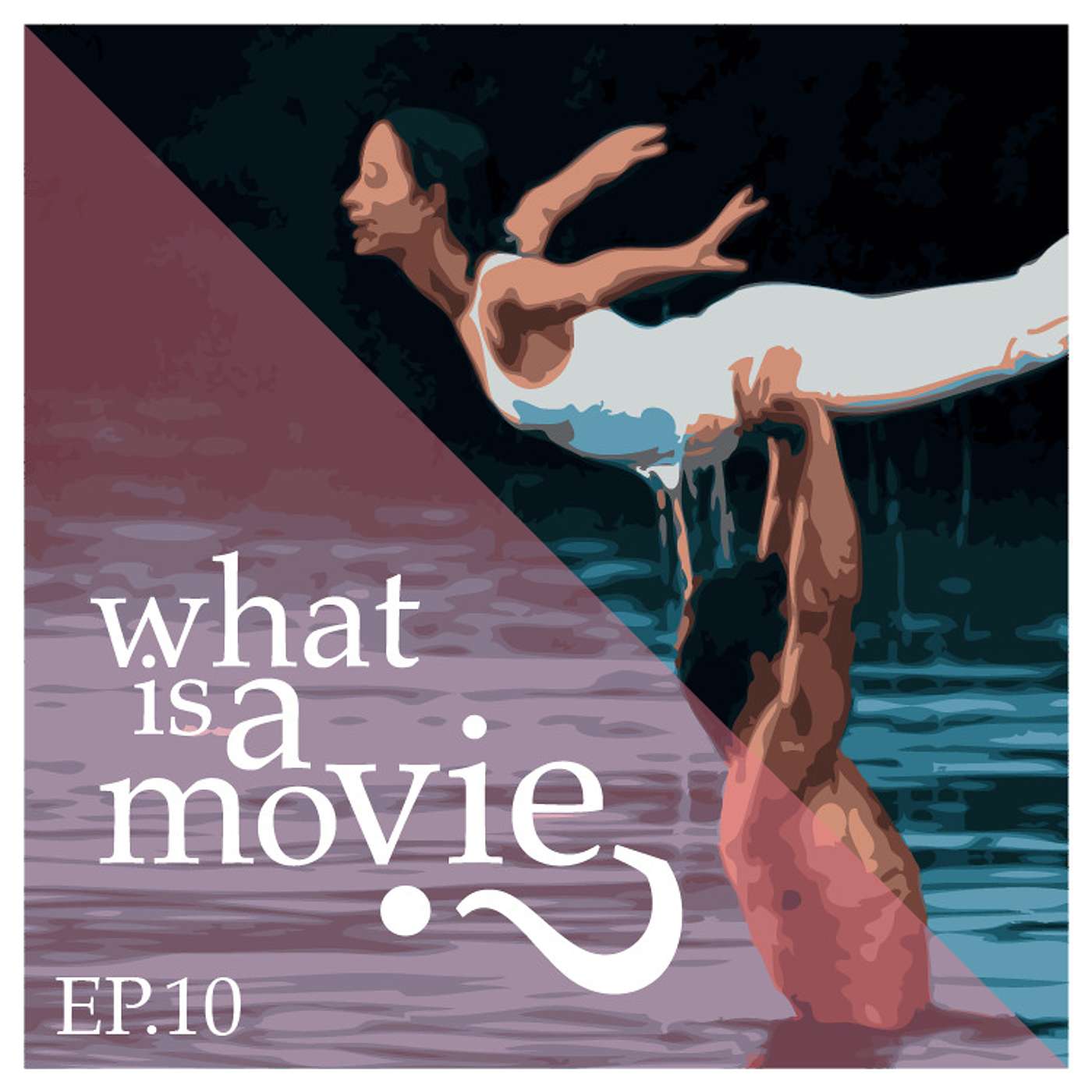 Ep.10: Dirty Dancing