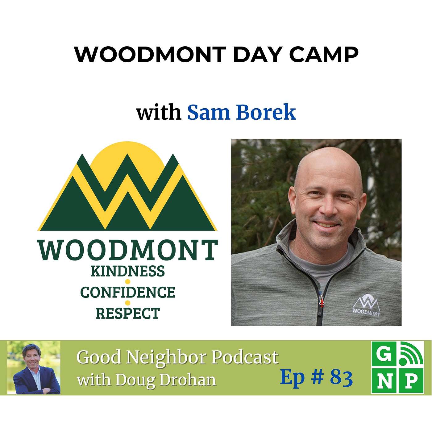 Ep. # 83 Why Woodmont Camp is Your Child’s Best Summer Experience