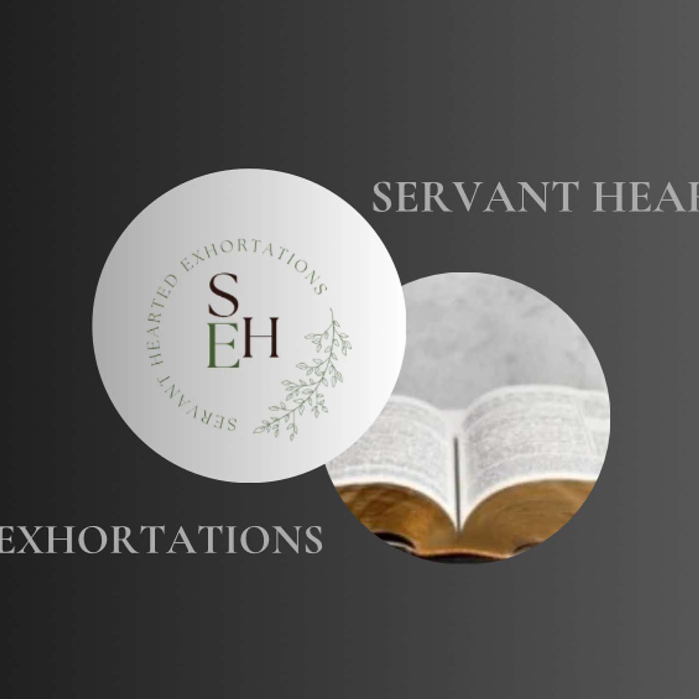 Servant Hearted Exhortations
