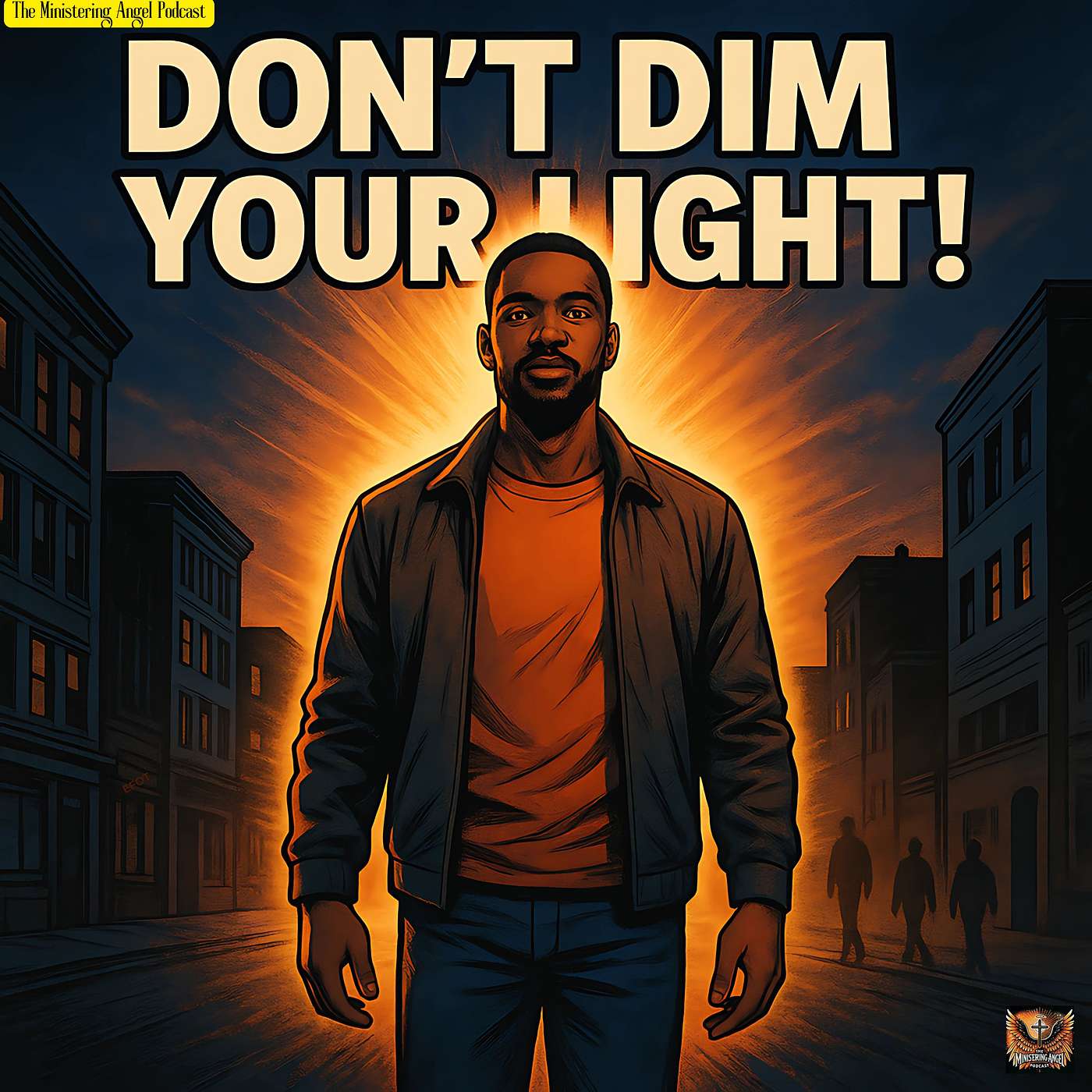 Don’t Dim Your Light!