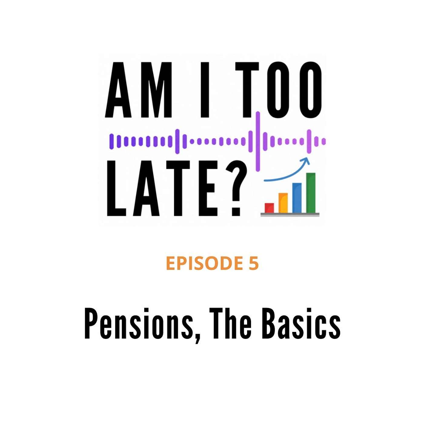 5. Pensions (Part 1) The Basics