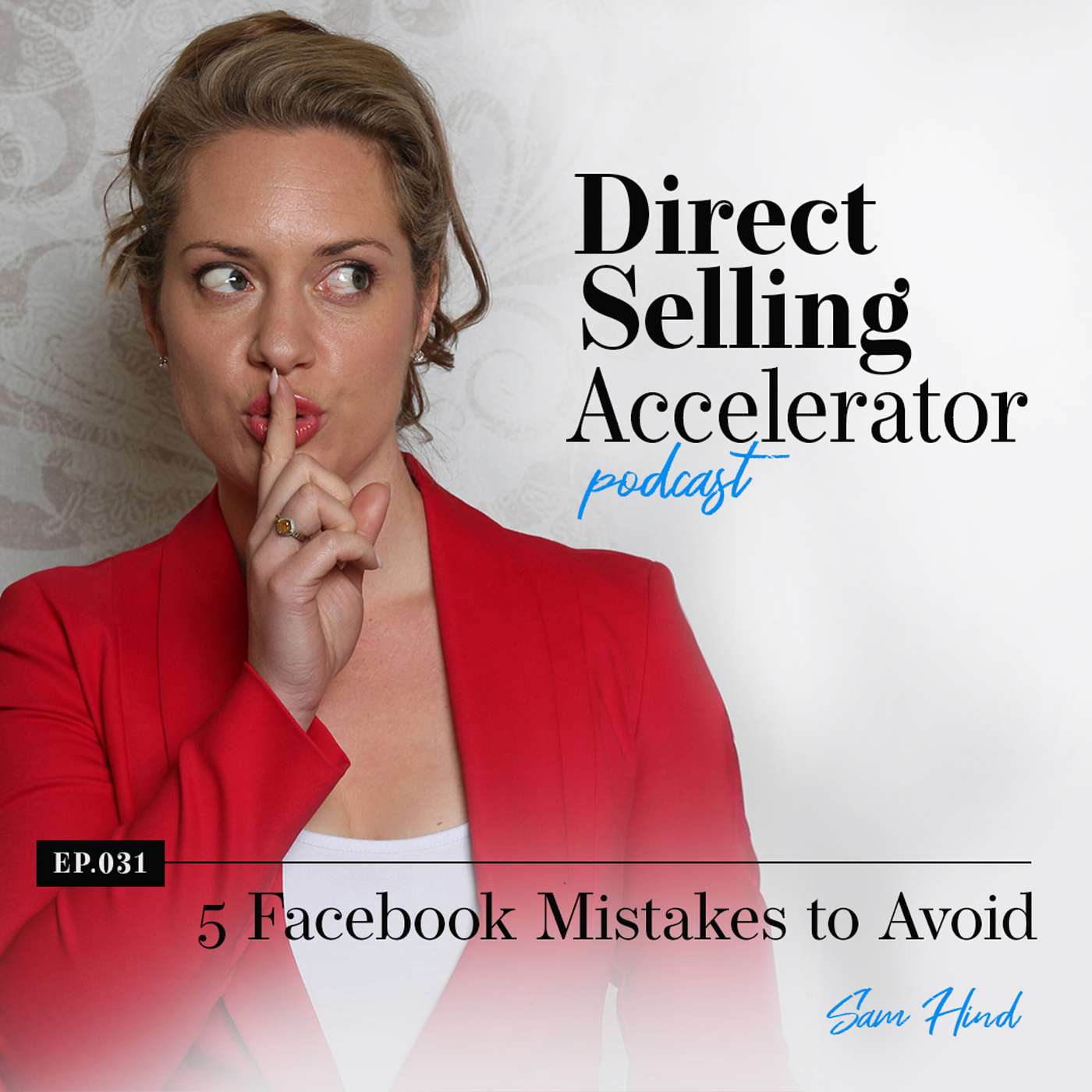 Episode 031: 5 Facebook Mistakes to Avoid episode artwork