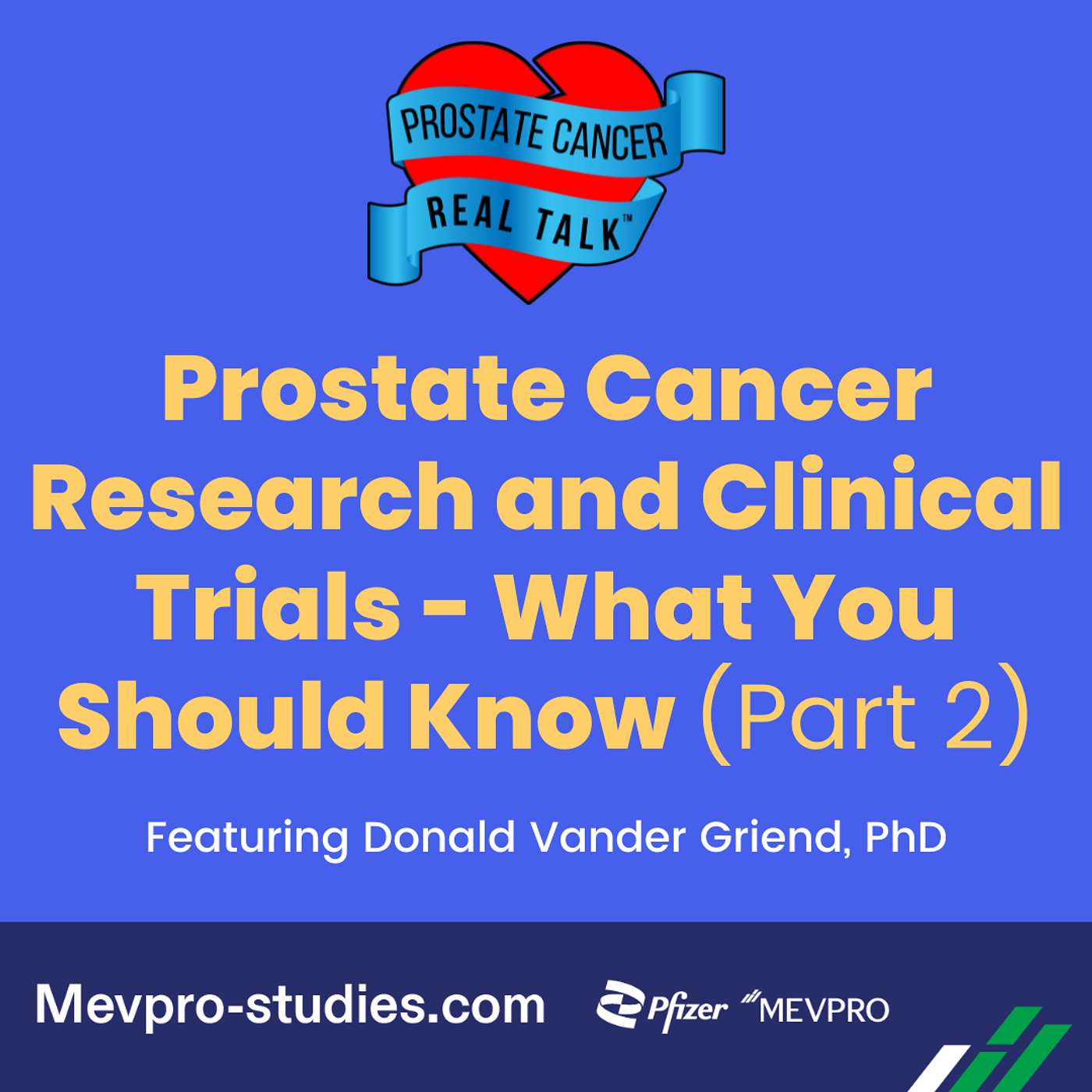 PROSTATE CANCER: REAL TALK™