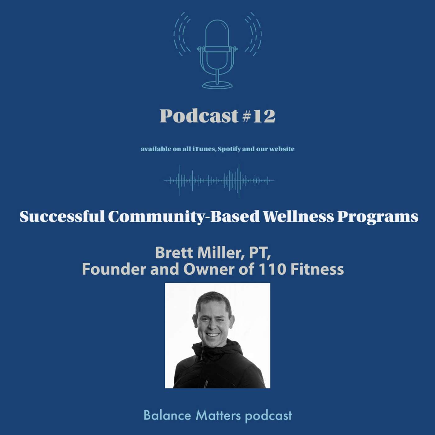Successful Community-Based Wellness Programs with Brett Miller