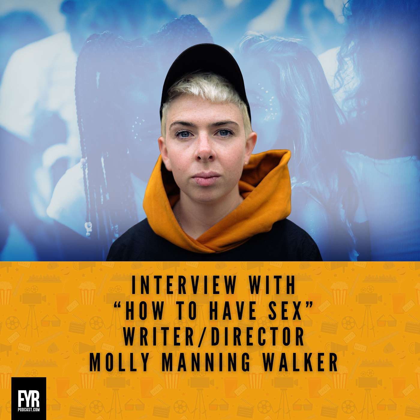 Interview with “How to have Sex” Writer/Director Molly Manning Walker episode artwork