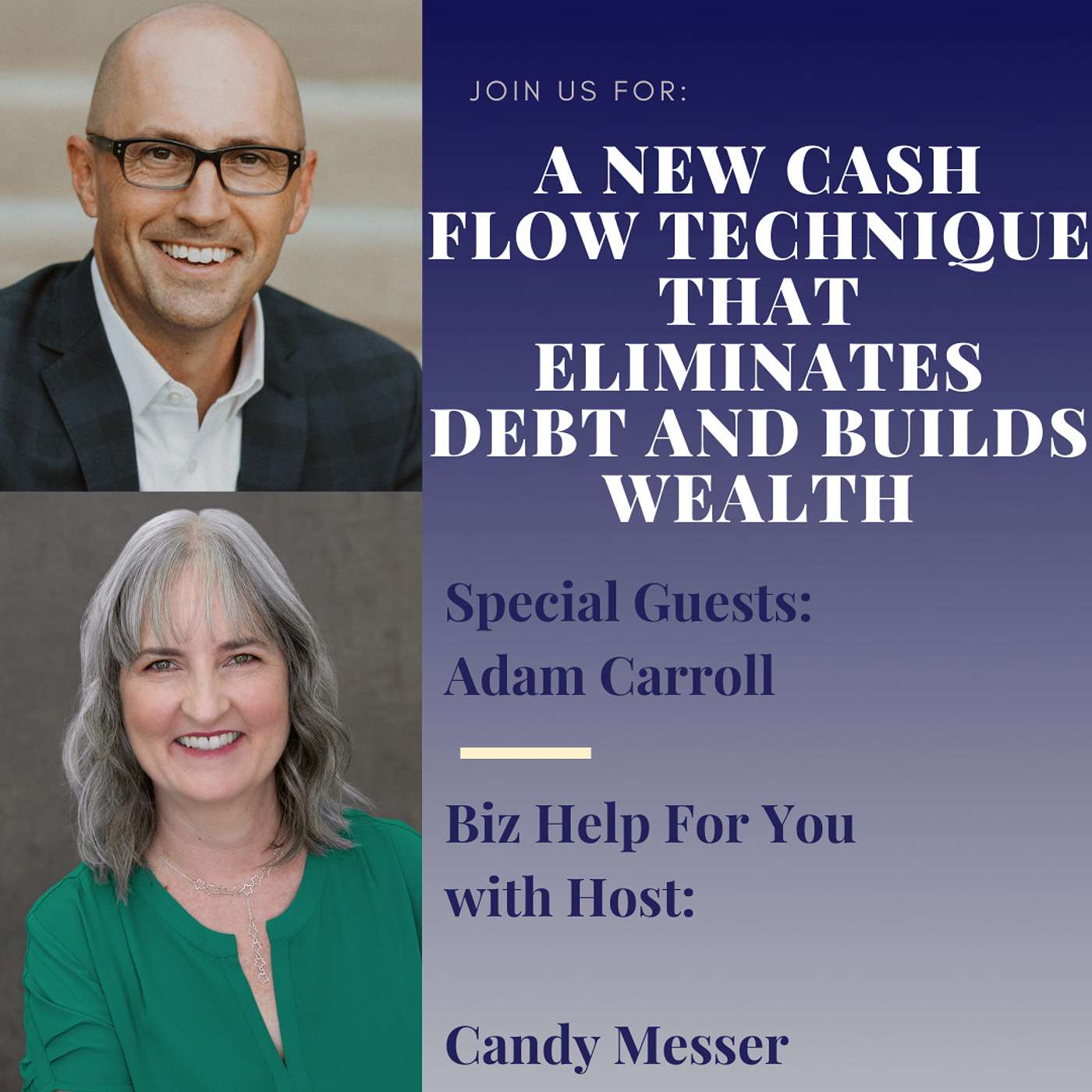 A New Cash Flow Technique That Eliminates Debt and Builds Wealth with Adam Carroll