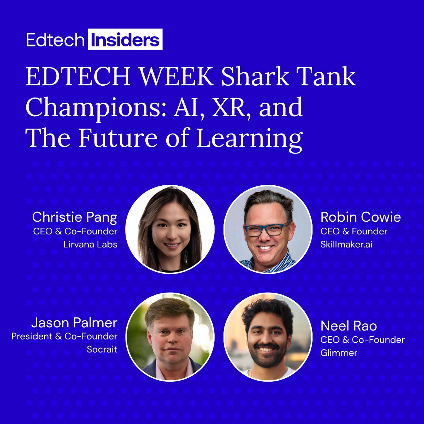 EDTECH WEEK Shark Tank Champions: AI, XR, and  The Future of Learning