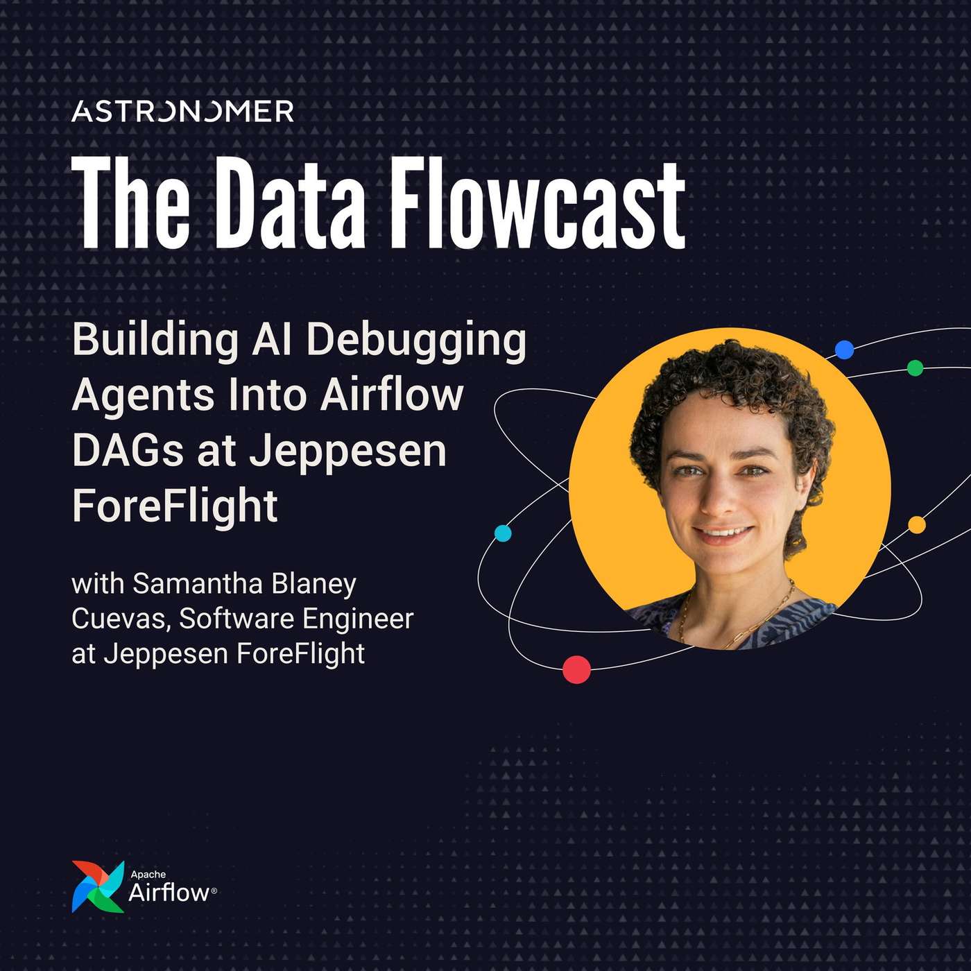Building AI Debugging Agents Into Airflow DAGs at Jeppesen ForeFlight with Samantha Blaney Cuevas