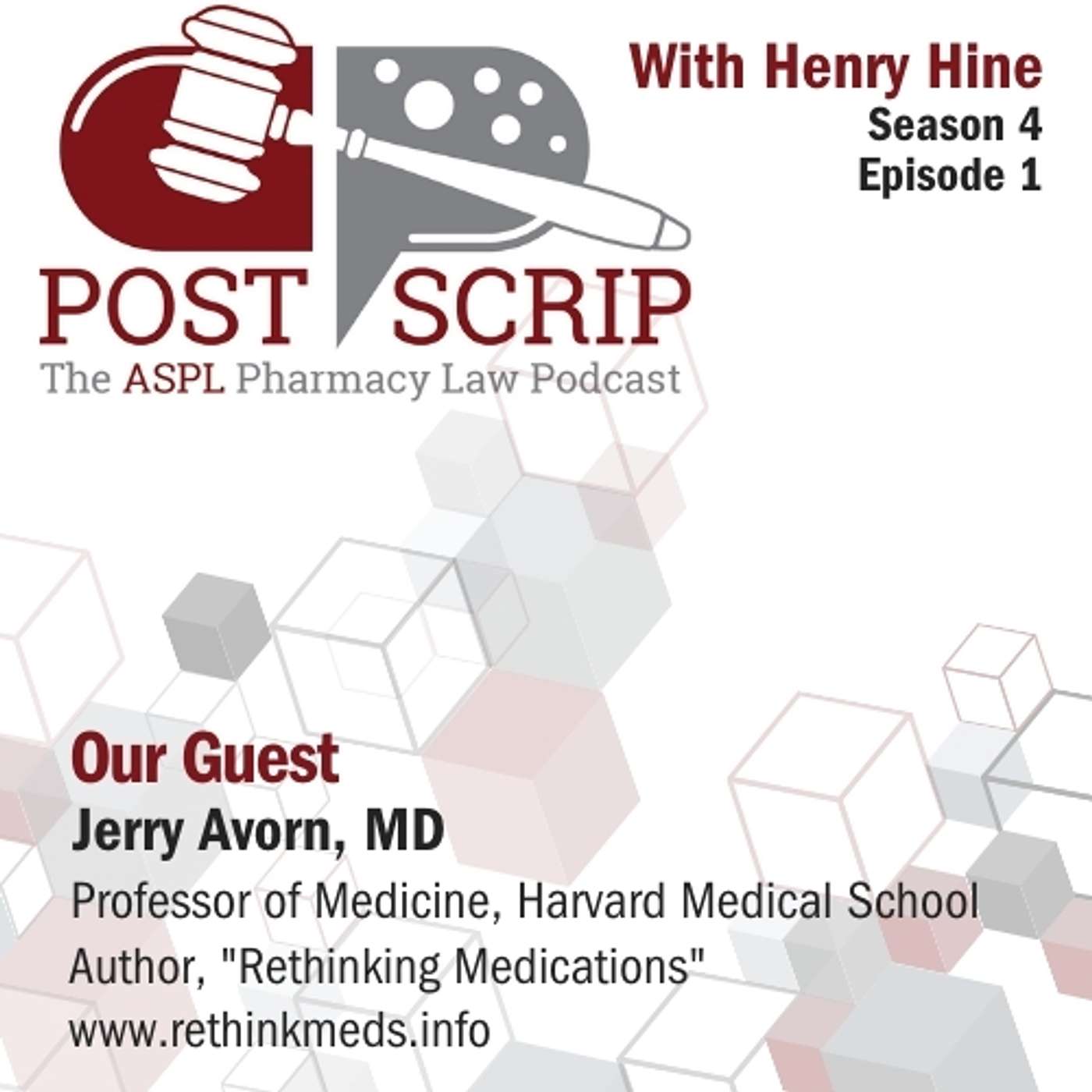 S4E1 - Rethinking Medications with Dr. Jerry Avorn, MD