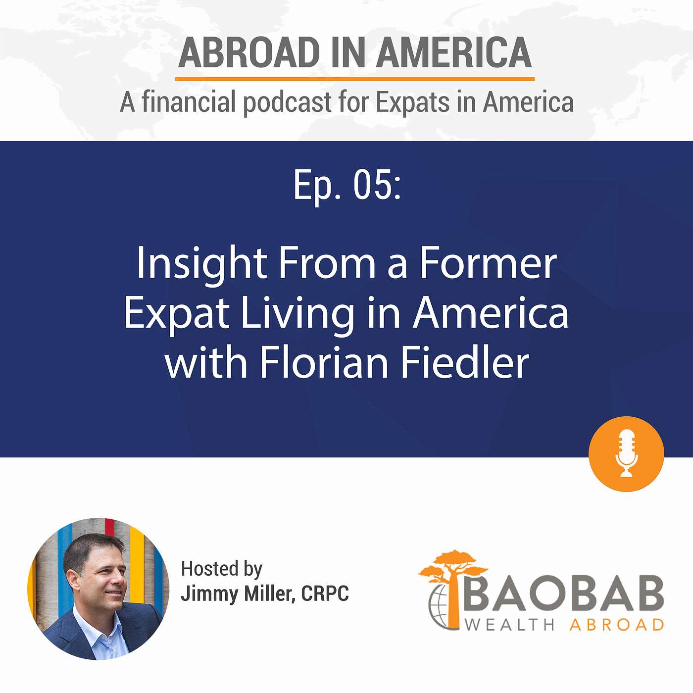 Insight From a Former Expat Living in America with Florian Fiedler