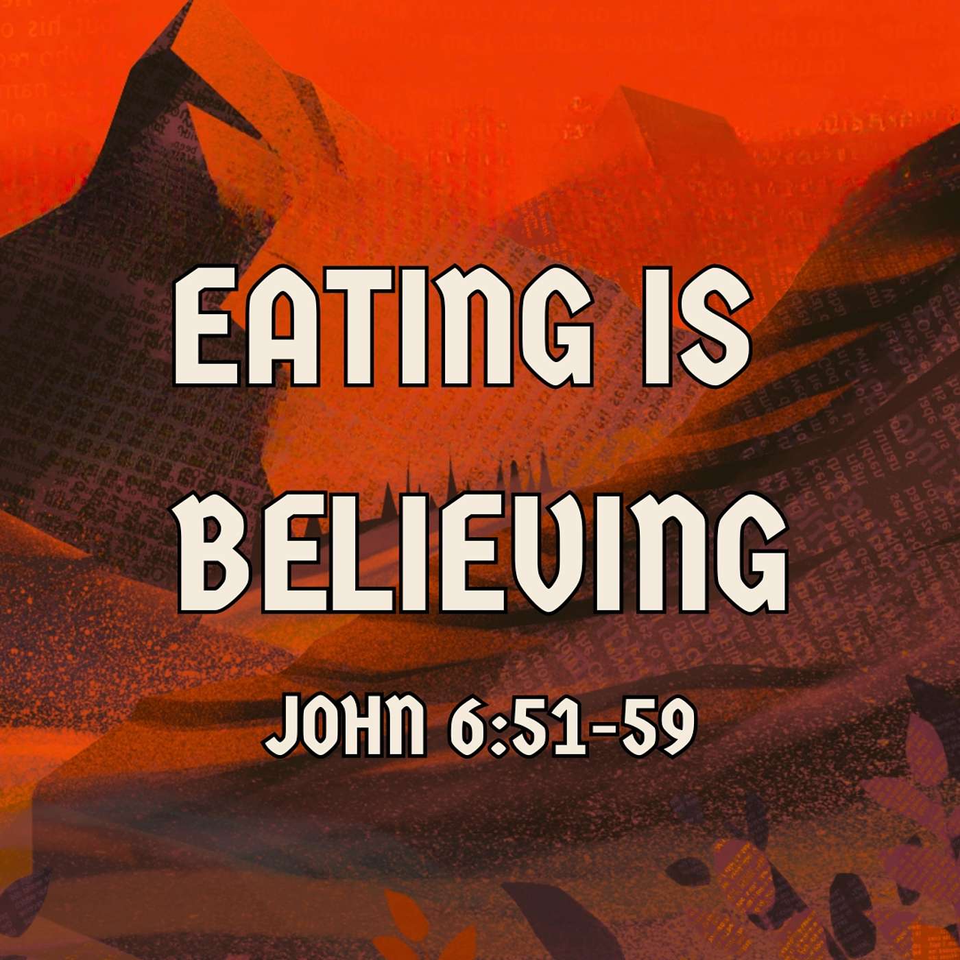 Eating Is Believing