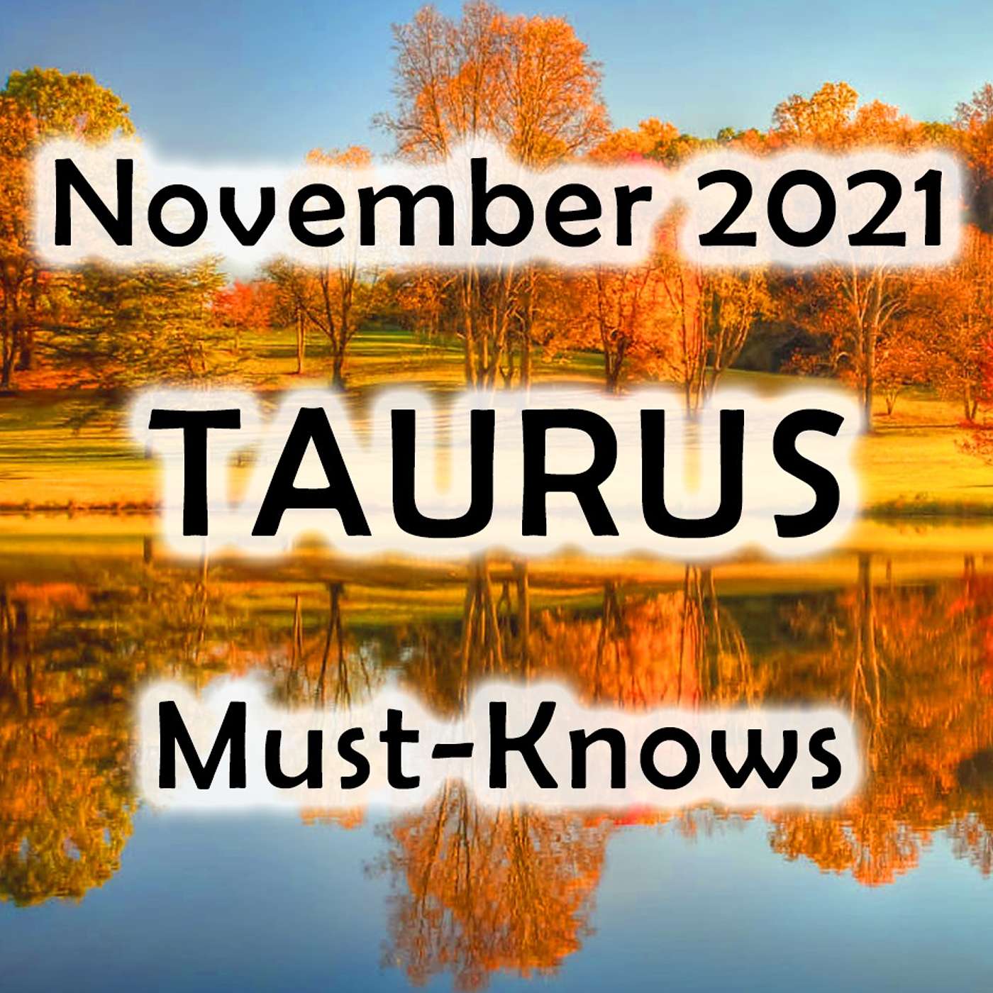 Taurus November 2021 Astrology (Must-Knows) Horoscope Forecast