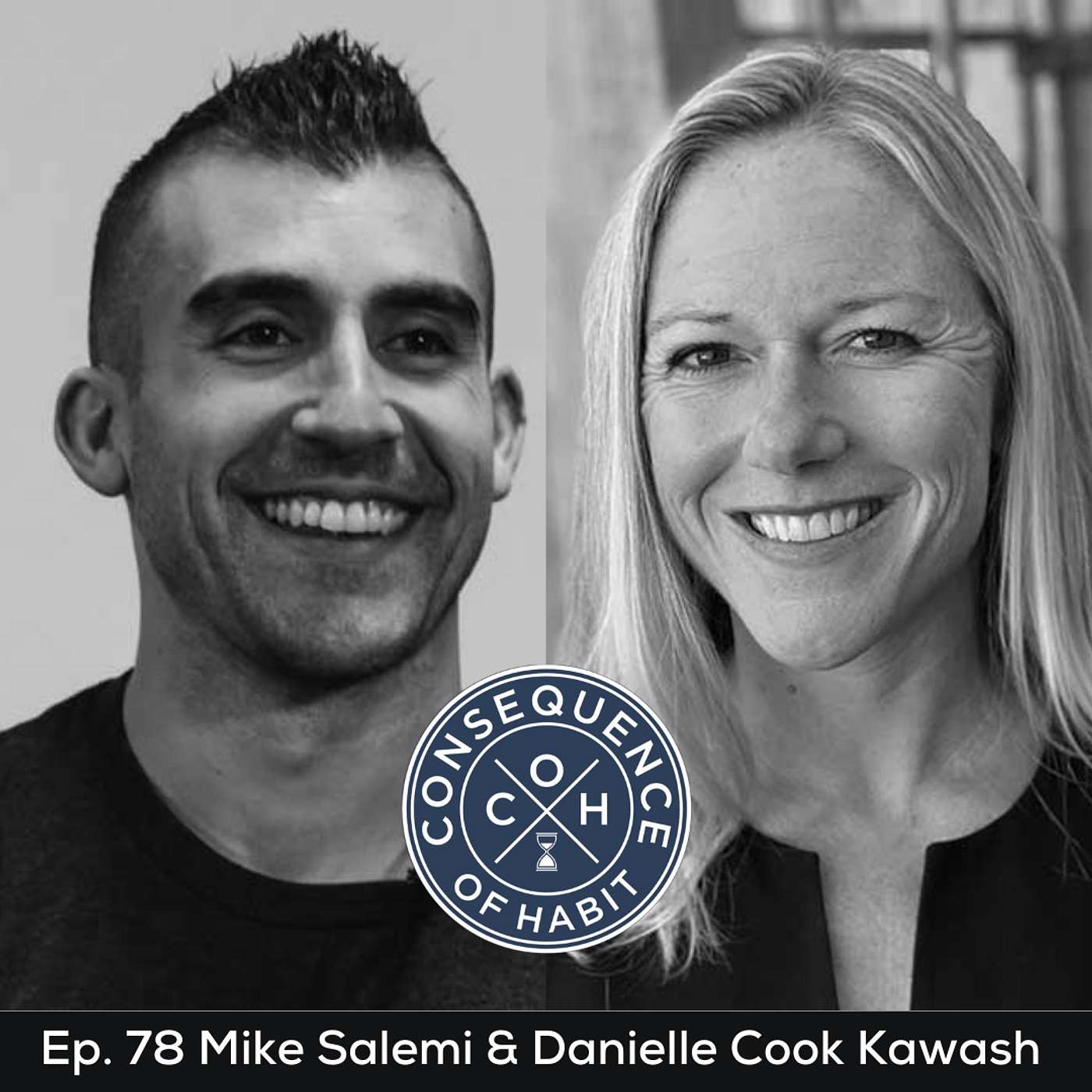 CoH Episode 78: Danielle Cook Kawash and Mike Salemi from First In Wellness episode artwork