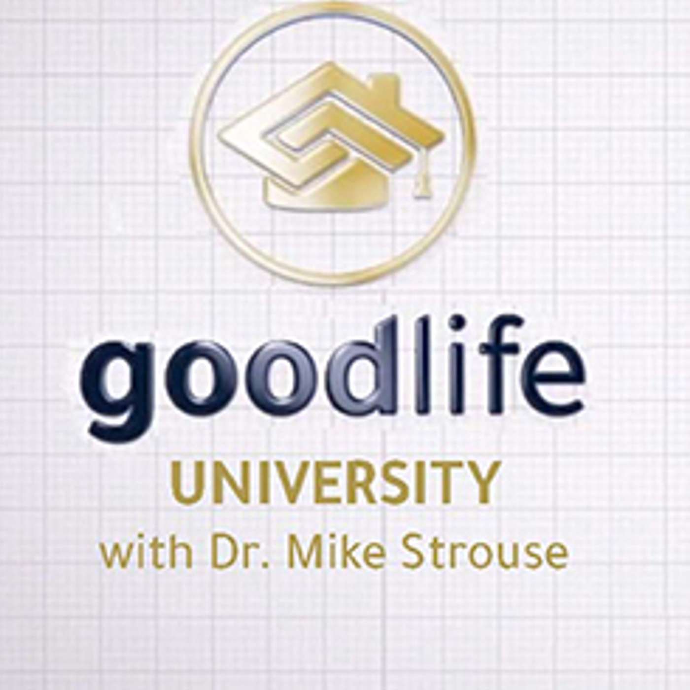 GoodLife U With Dr. Mike Strouse: 36 and 48 Contingency