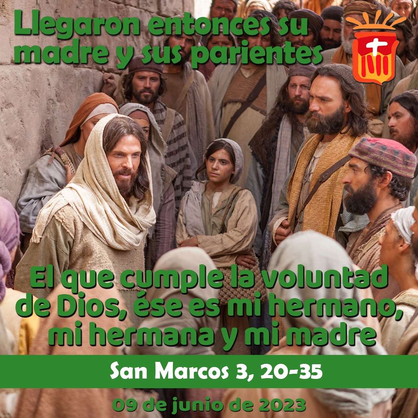 2024-06-09 San Marcos 3, 20-35: Domingo X Tiempo Ordinario.