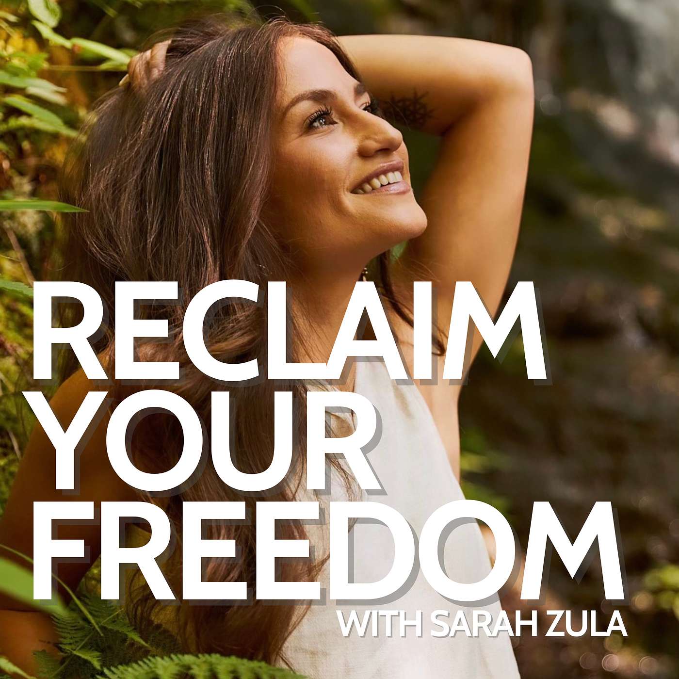 Reclaim Your Freedom with Sarah Zula - E1: How self-responsibility leads to healing, freedom, and soul advancement