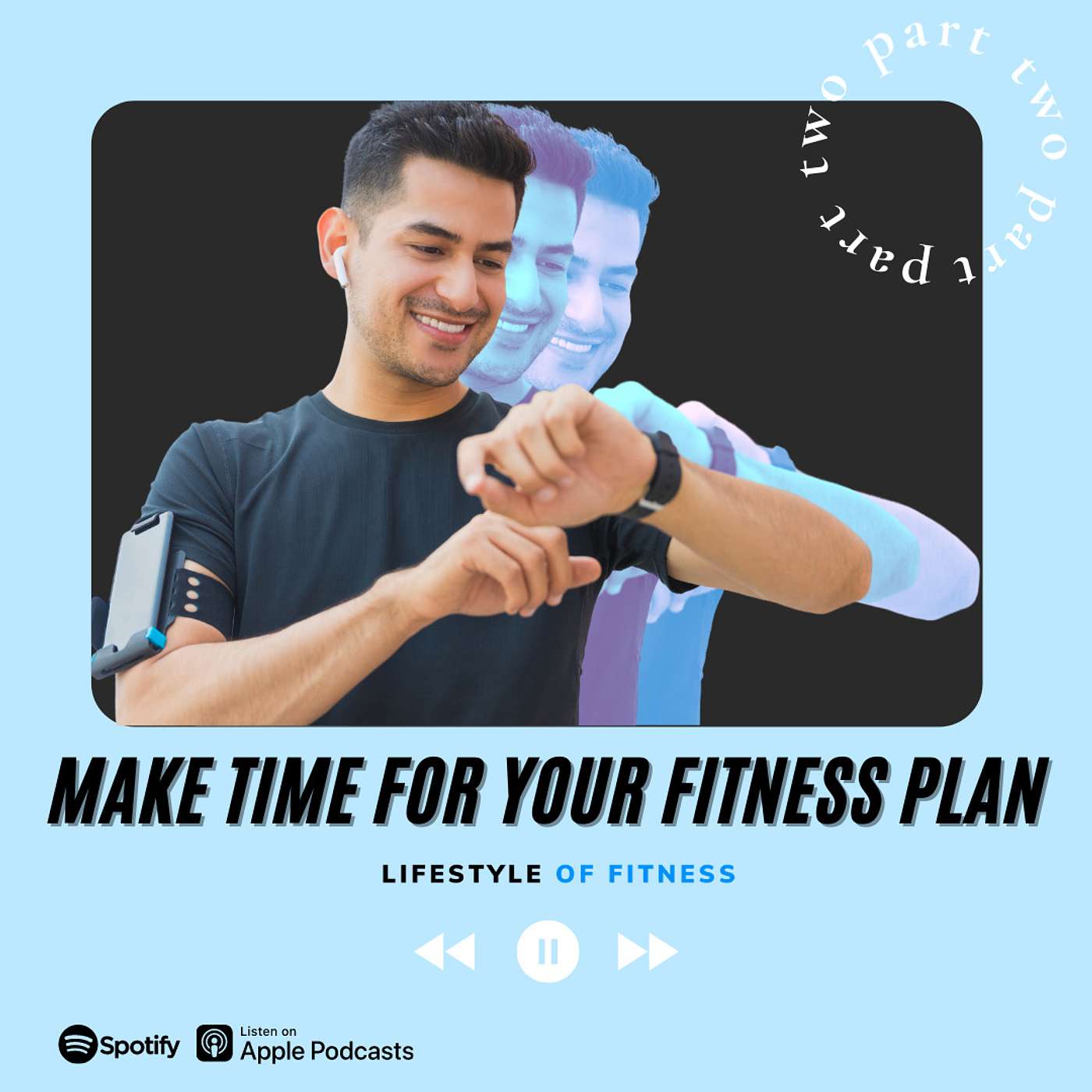 Make Time For Your Fitness Plan (Part 2) - LOF Podcast 253 episode artwork