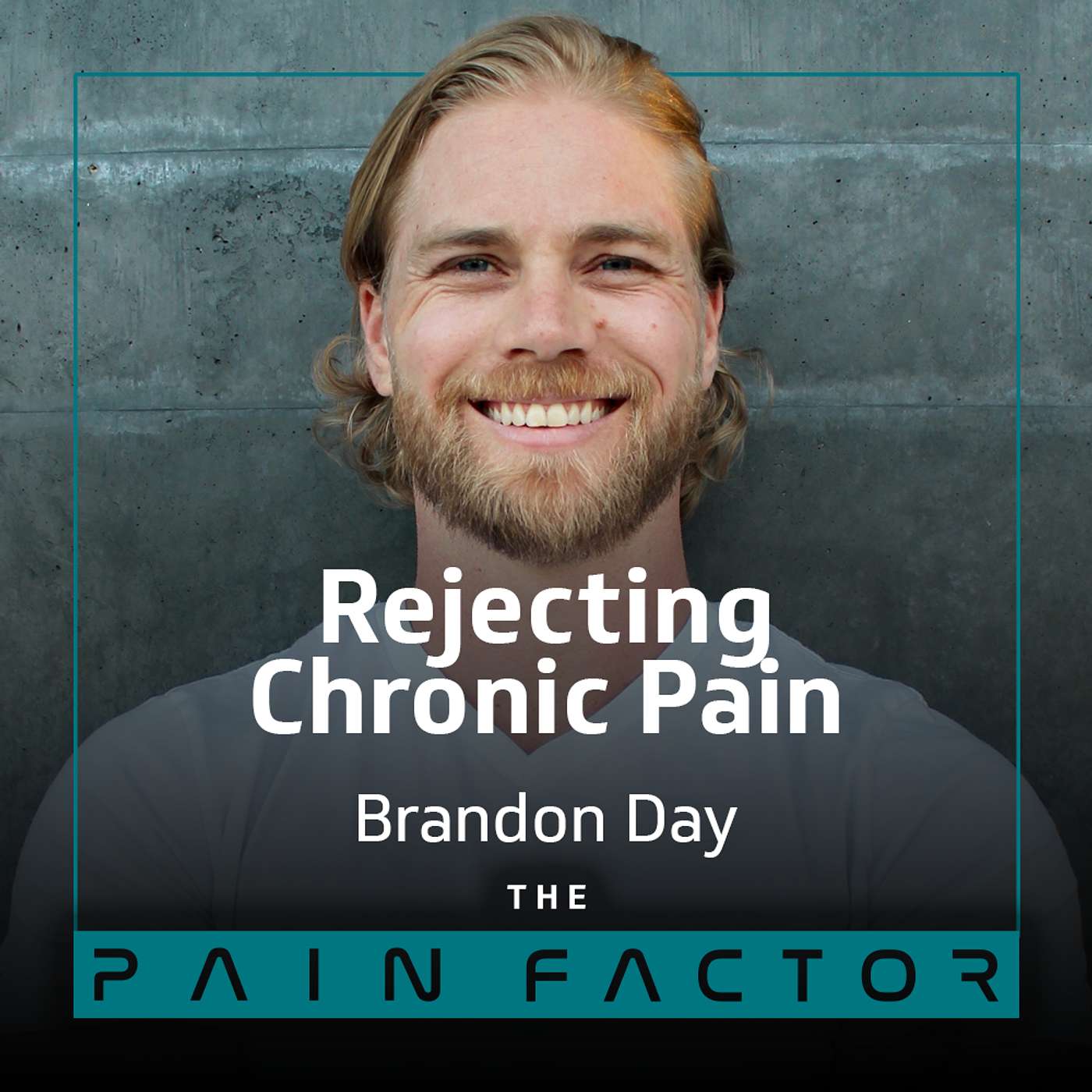 TPF# 34: Brandon Day - Rejecting "Normal" Chronic Pain Through Pain Science episode artwork