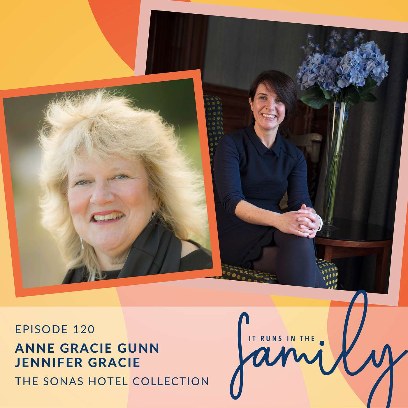 Gaelic Roots & Grand Ambitions: Inside the Sonas Hotel Collection with Anne Gracie Gunn and Jennifer Gracie #120