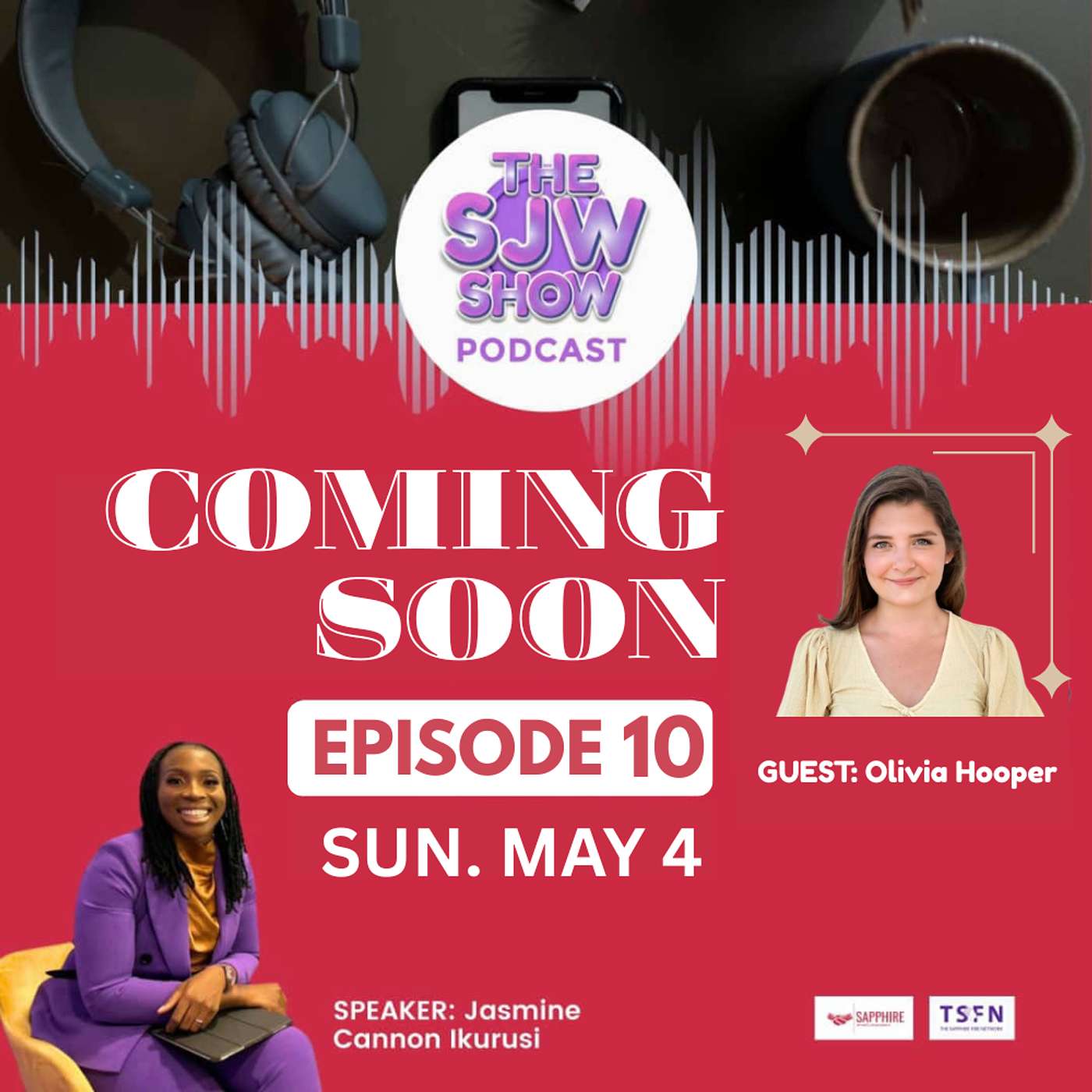 The SJW Podcast Episode 10 with Olivia Hooper