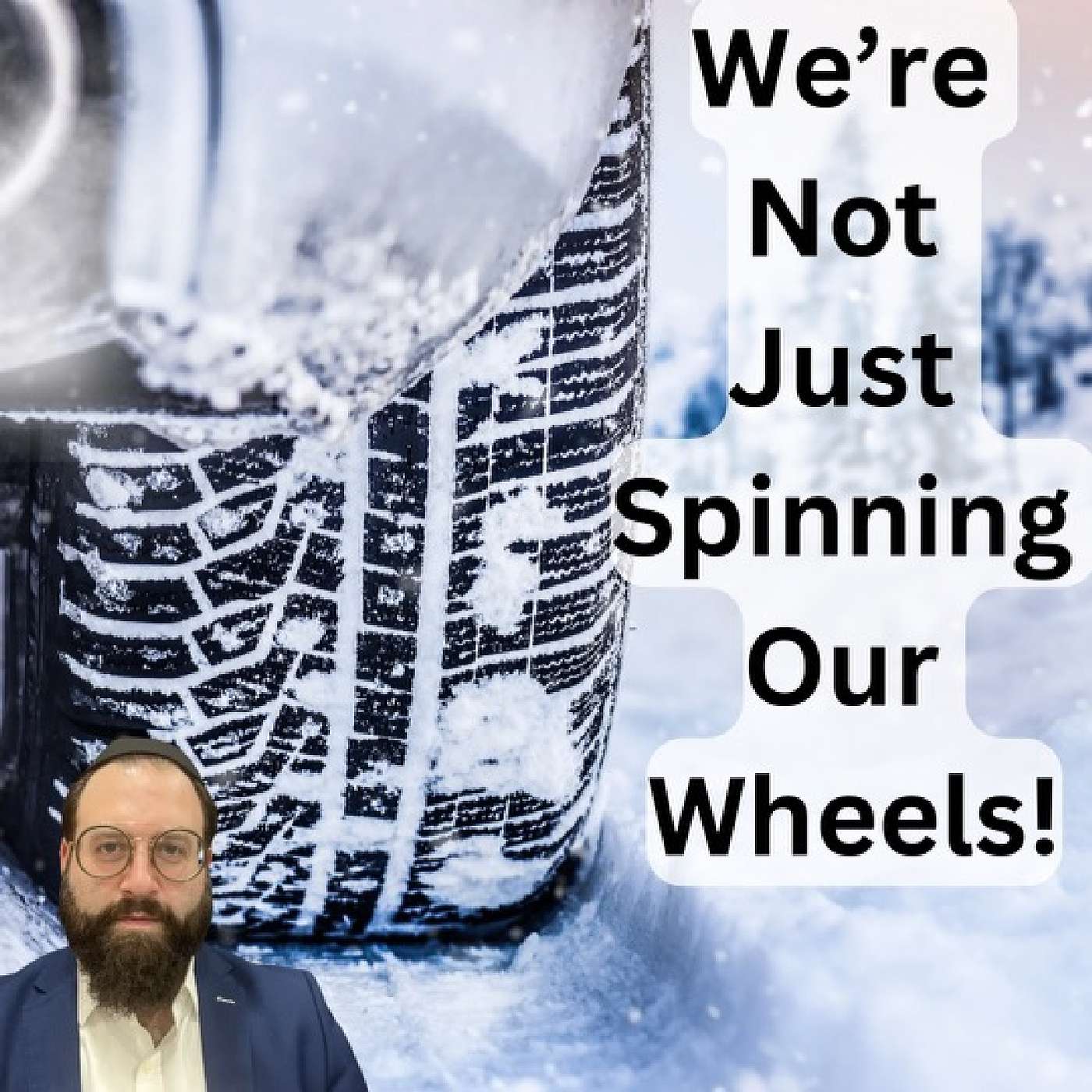 Vayishlach-We're Not Just Spinning Our Wheels! episode artwork