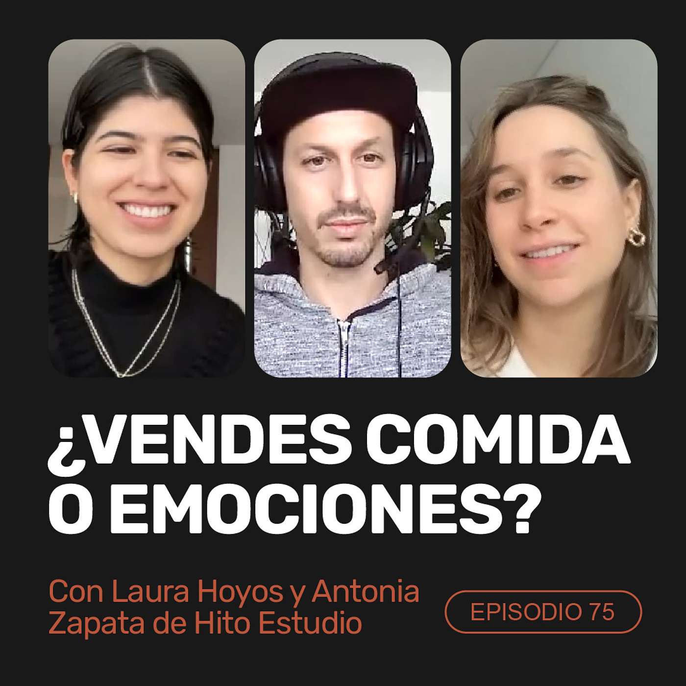 Ep 75 - ¿Vendes comida o emociones? Una conversación muy profunda con Antonia y Laura de Hito Estudio. episode artwork