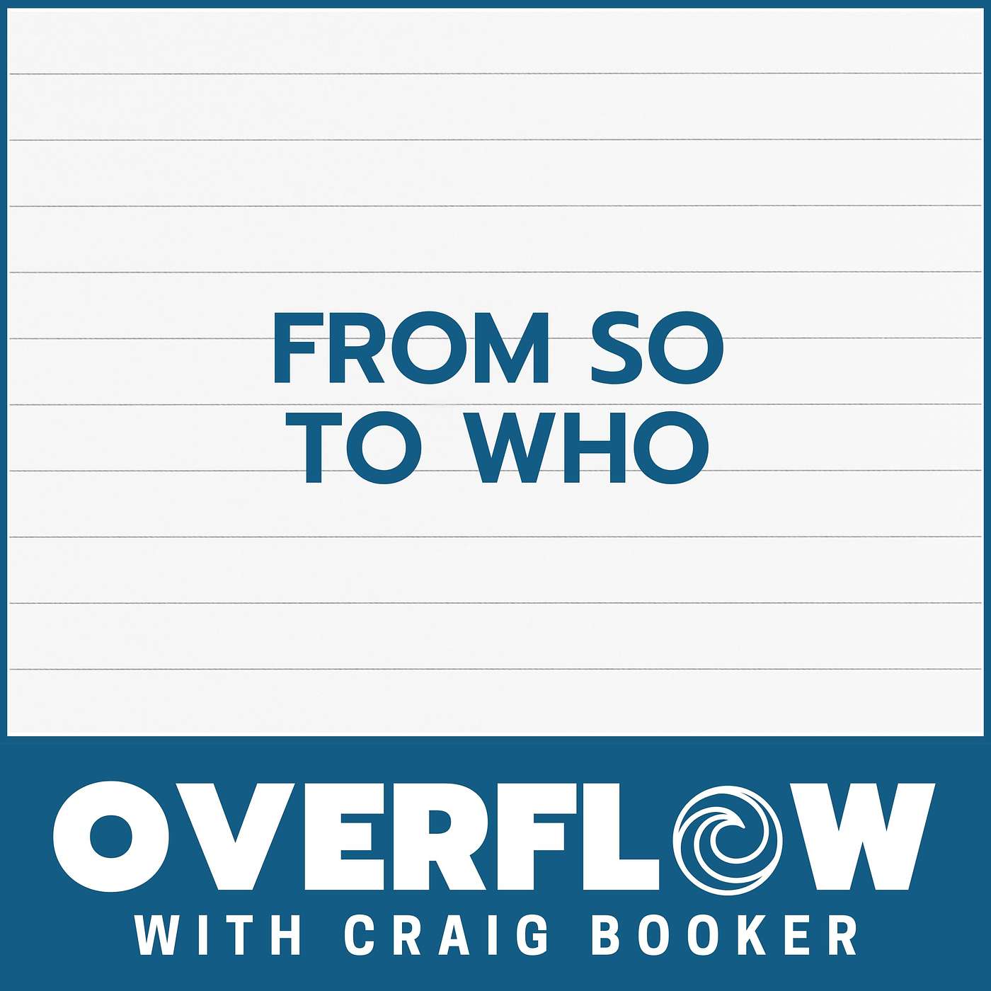Overflow with Craig Booker