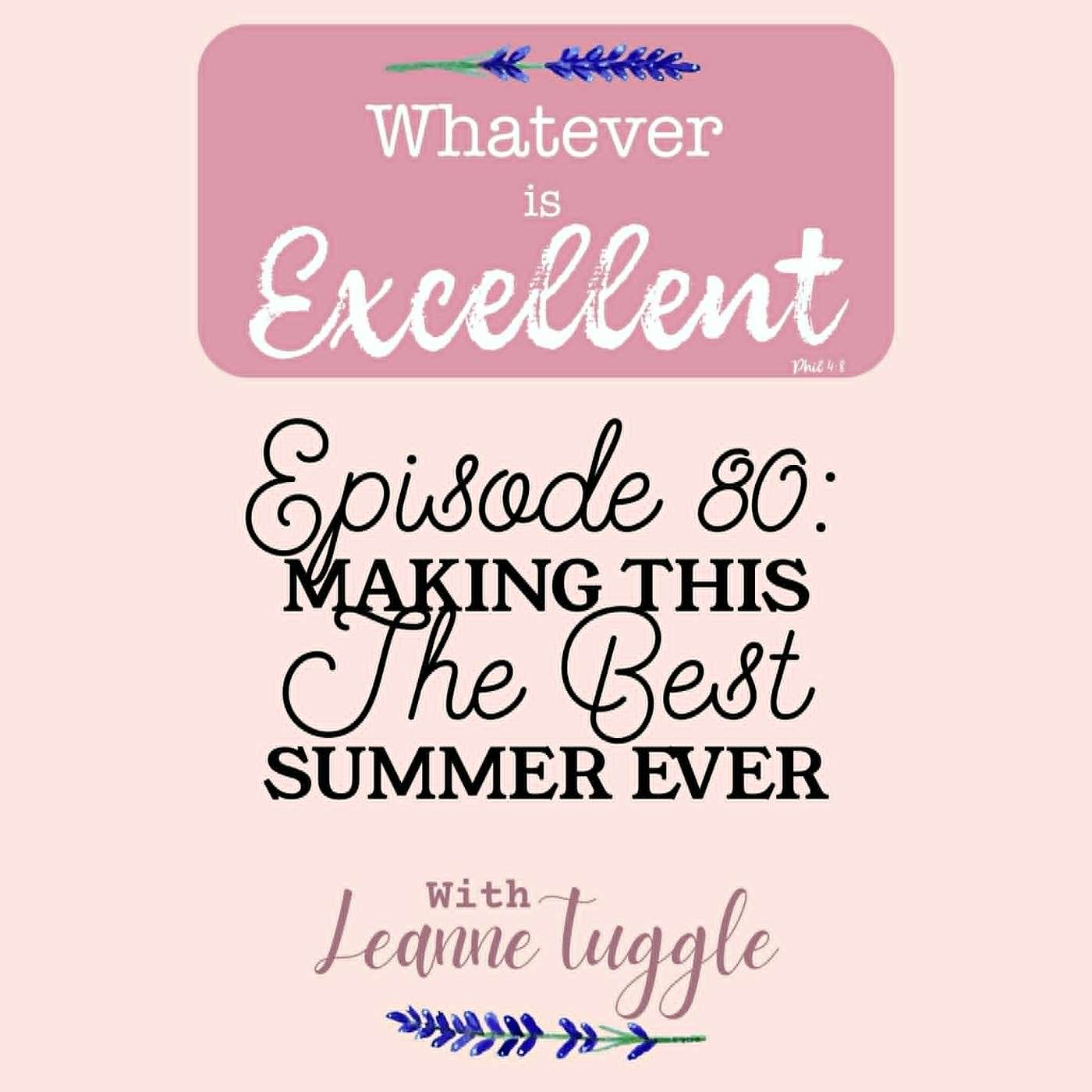 80: Making This the Best Summer Ever episode artwork