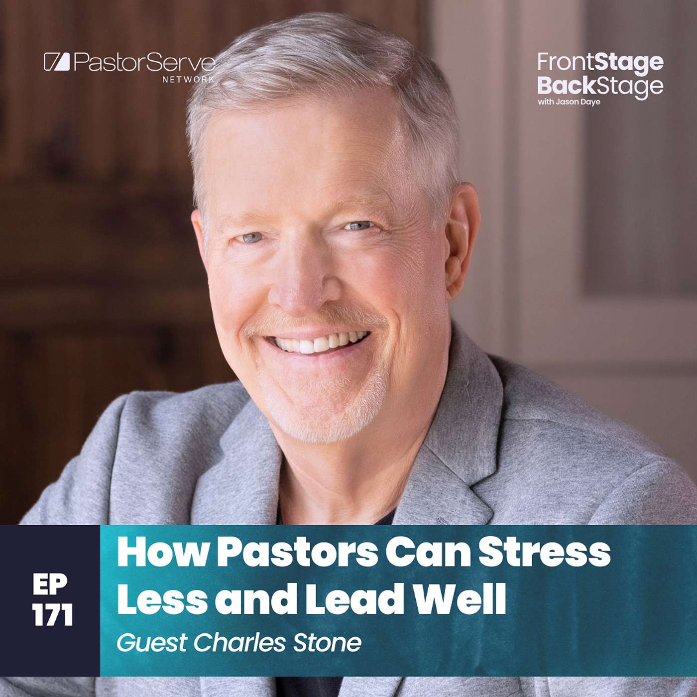 FrontStage BackStage with Jason Daye - Healthy Leadership for Life and Ministry